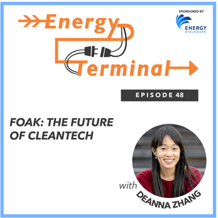 Episode 48. FOAK: The Future of Cleantech