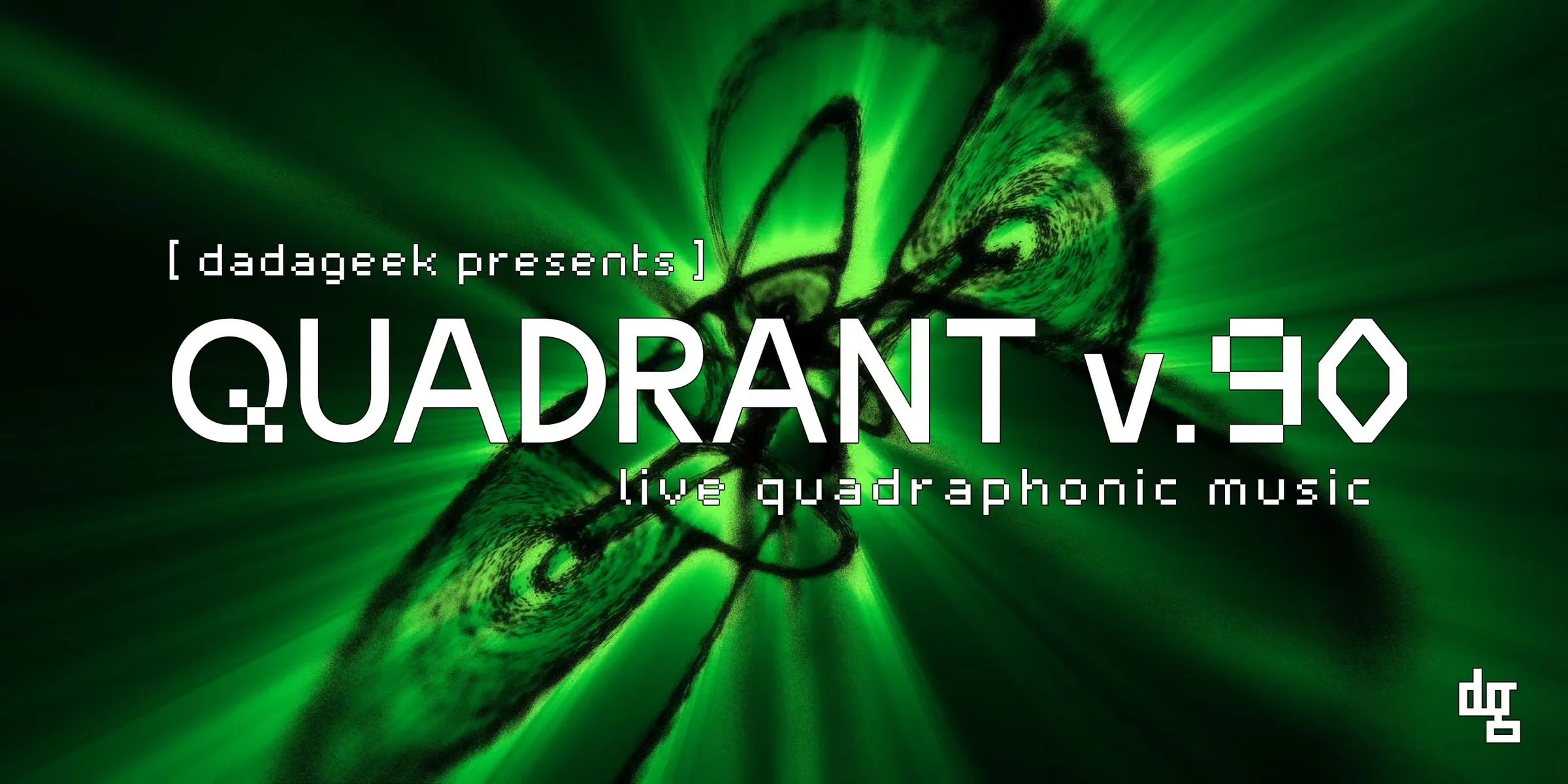 dadageek presents Quadrant feat. soundcult (AUSTIN TX)