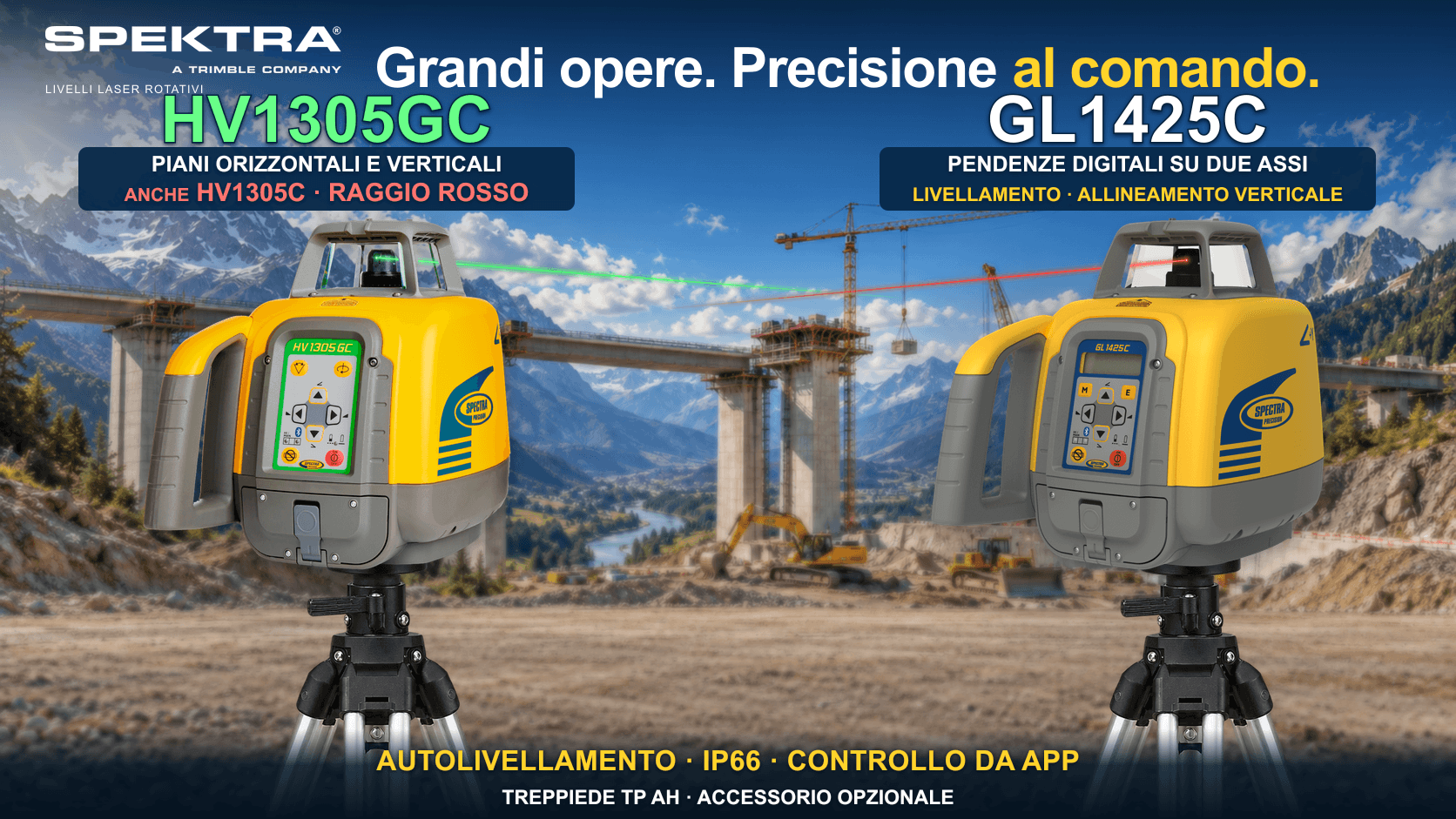 GRANDI OPERE. PRECISIONE AL COMANDO.
