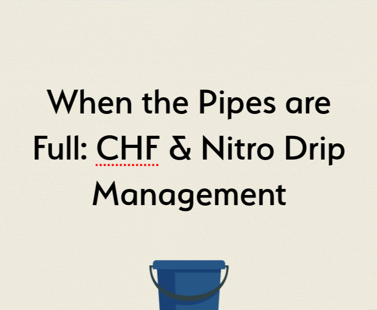 Nitroglycerin Drips & CHF Management