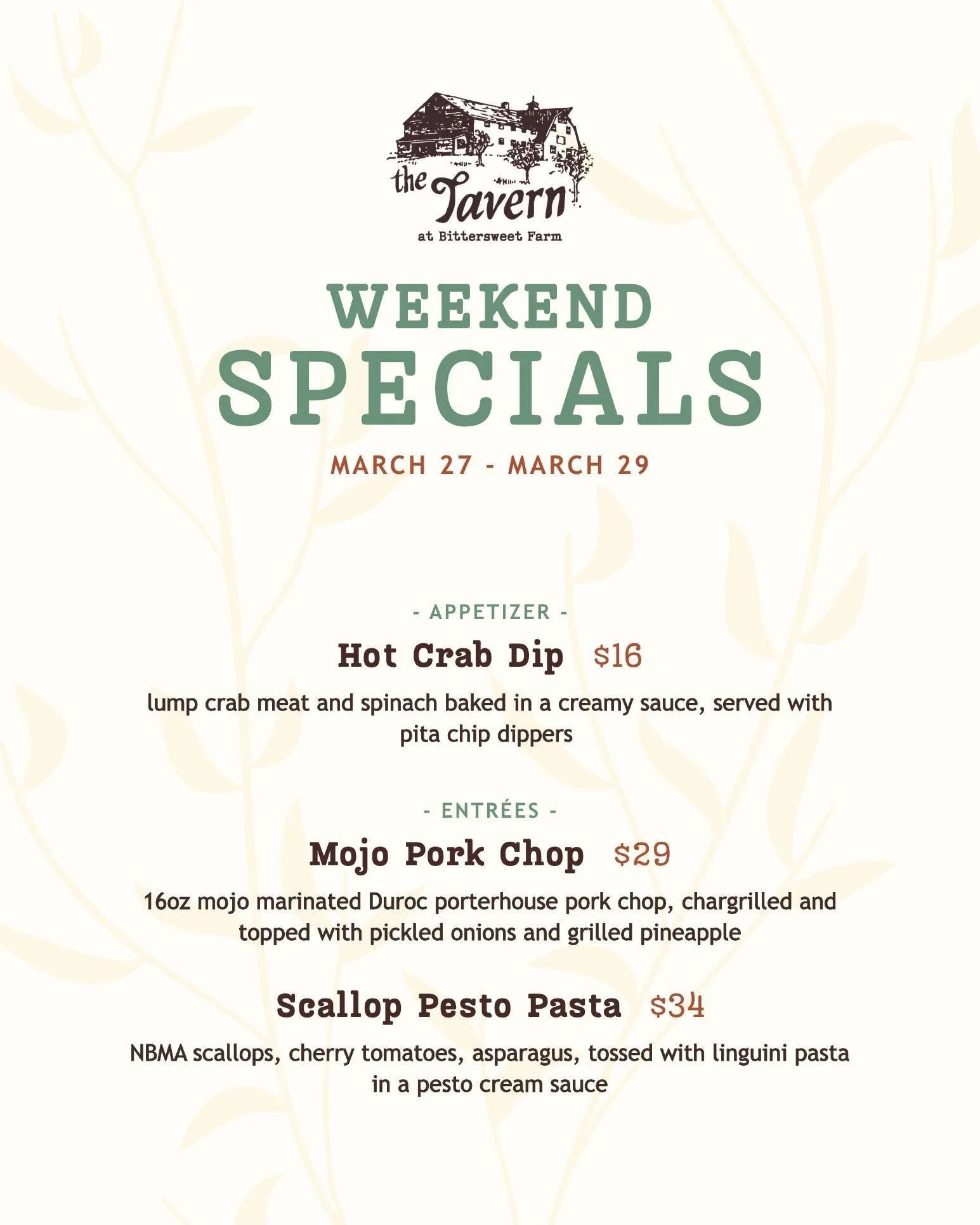 Dinner specials for this weekend!

- Hot Crab Dip
- Mojo Pork Chop
- Scallop Pesto Pasta

Remember if you join us from 3-5pm every Friday &amp; Saturday you can enjoy our special Great Eight appetizer menu; 8 delicious appetizers for only $8 each!