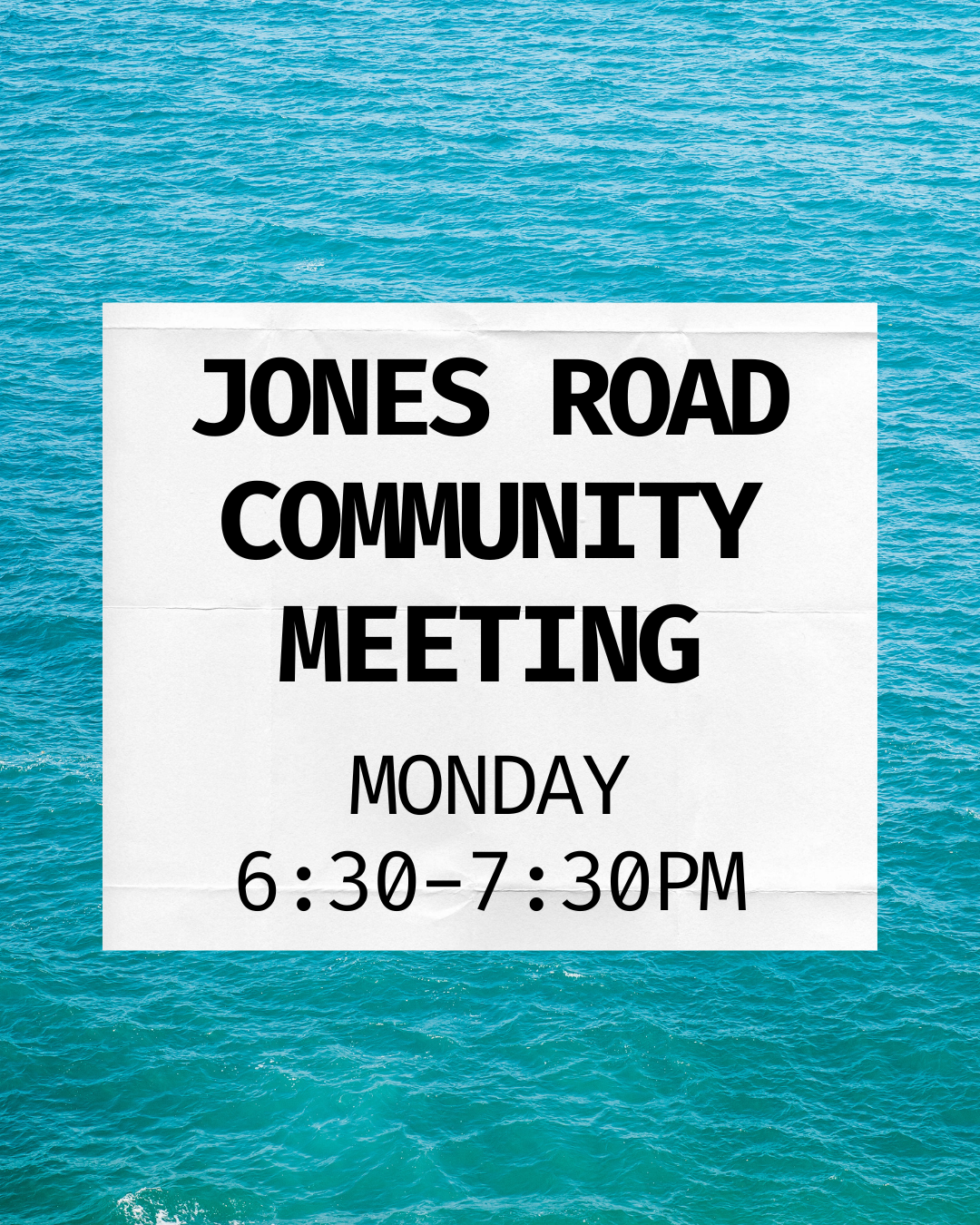 Jones Road Community Meeting 