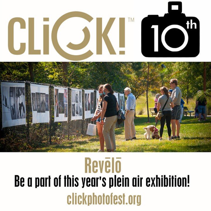 Click! Plein Air Exhibition &quot;Revelo&quot; Call For Entries Details: https://www.clickphotofest.org/call-for-entries-revelo
DEADLINE FOR ENTRIES: AUGUST 21, 2022
#click2022 #clickphotofest #callforentries