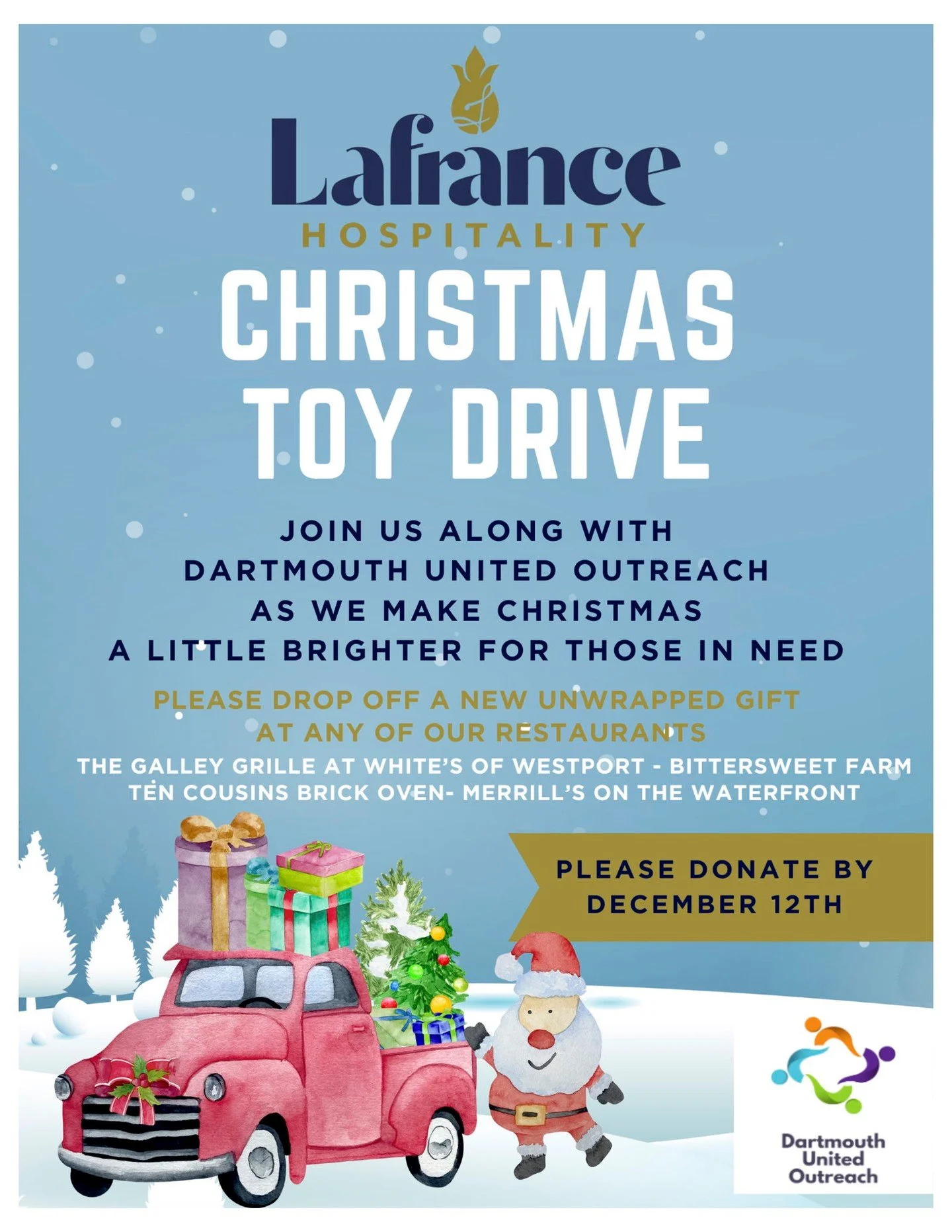 We&rsquo;re teaming up with Dartmouth United Outreach to help make Christmas a little brighter for local families. 

If you&rsquo;re able, please consider donating a new, unwrapped toy at any of our restaurants:
The Galley Grille at White&rsquo;s of 