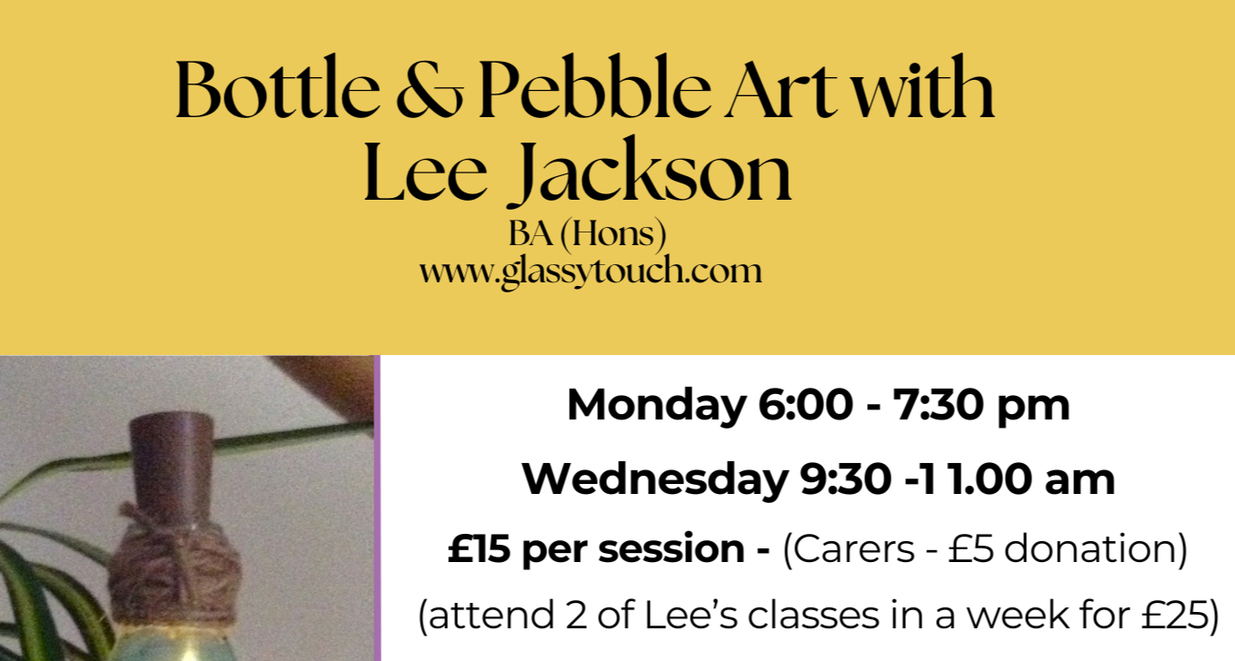 Bottle &amp; Pebble Art, with Lee Jackson
