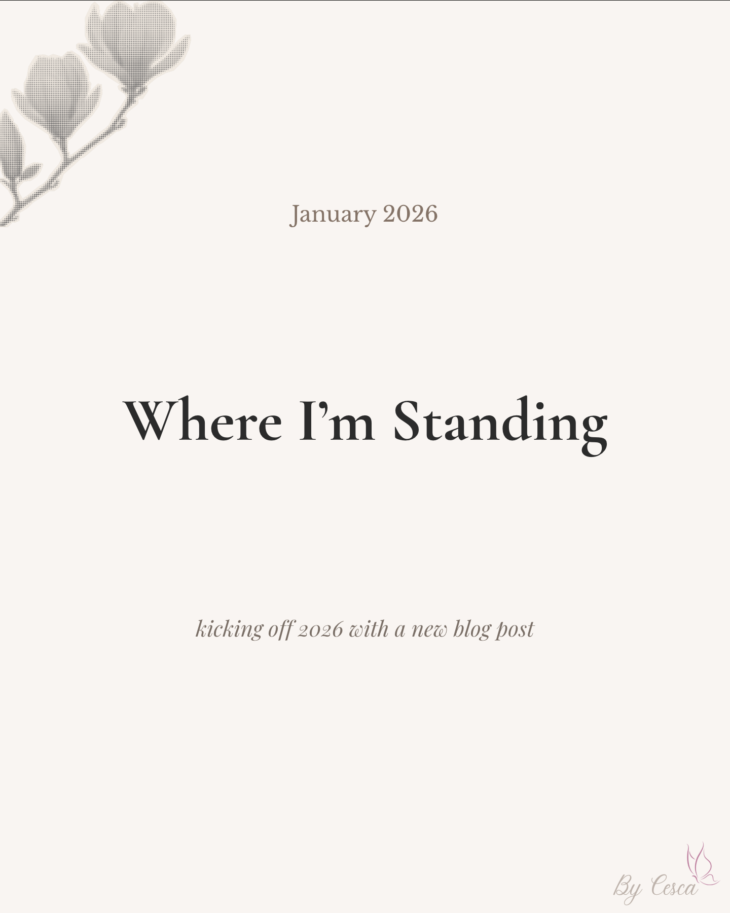 Where I’m Standing as 2026 Begins