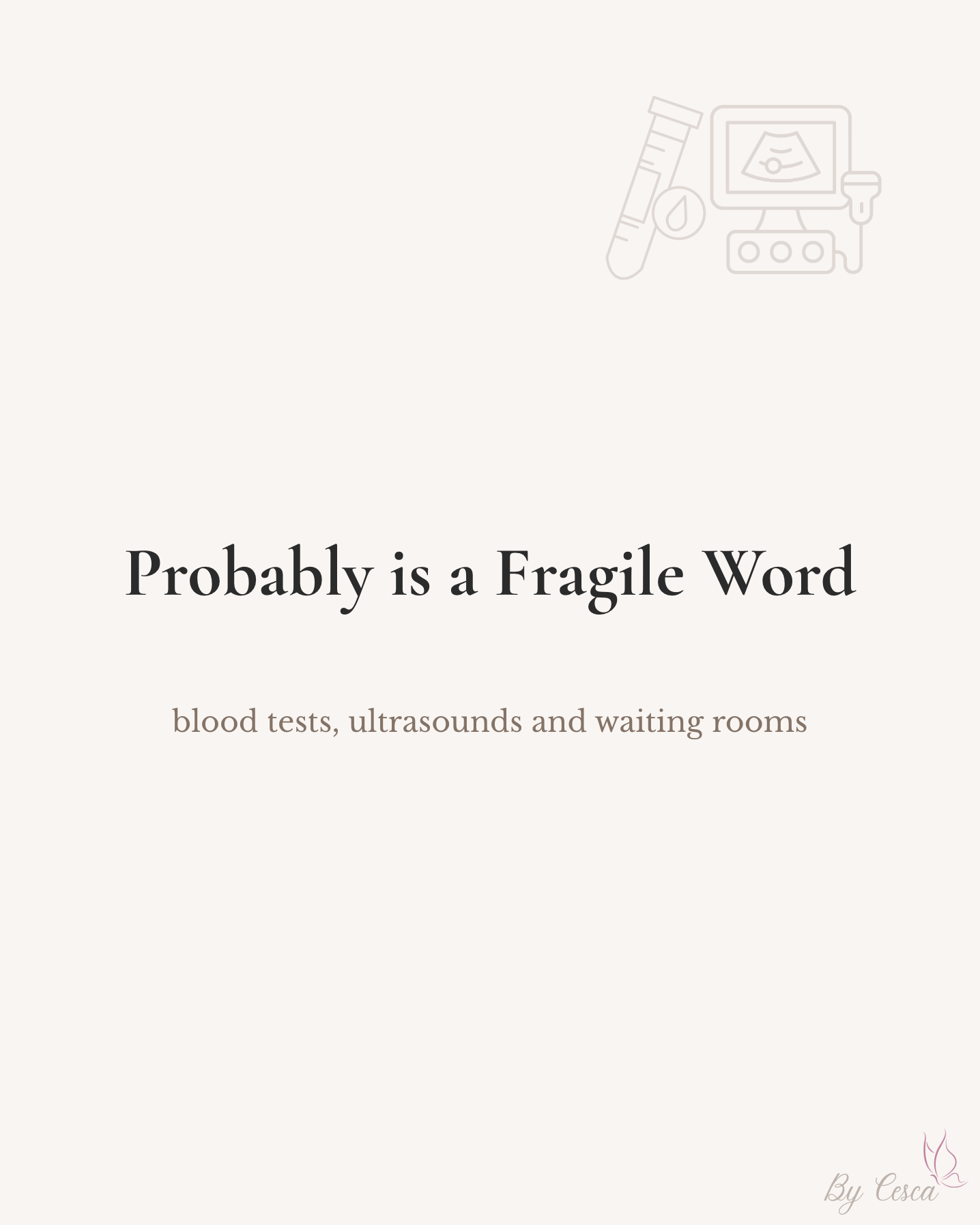 Probably is a Fragile Word