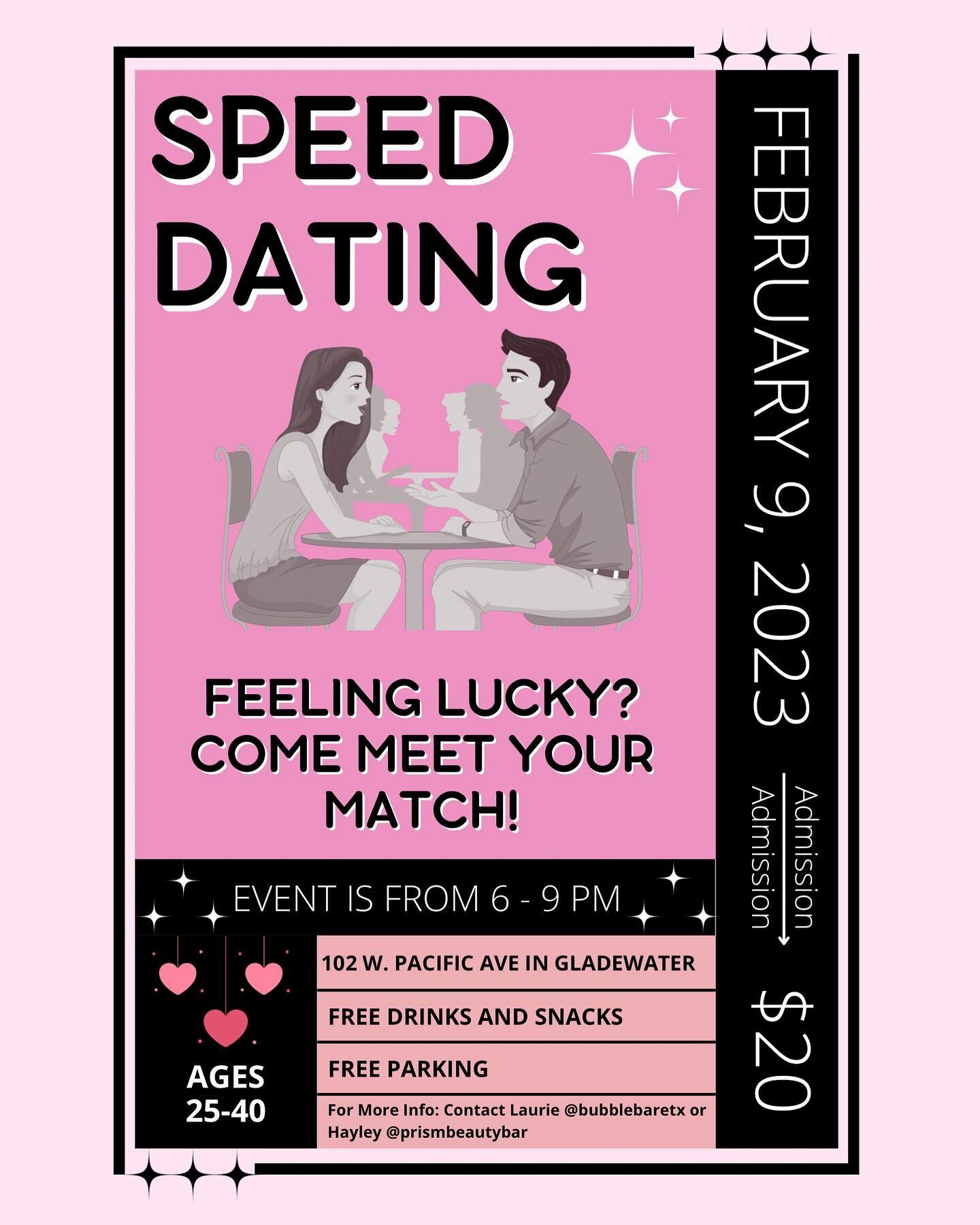 Looking for love in all the RIGHT places? 
Join us for our first public event in our new Gladewater location. 
Speed dating brought to you and hosted by @hayley.c.hair owner of @prismbeautybar 😍

We will have lite bites, cocktails, swag bags and pri