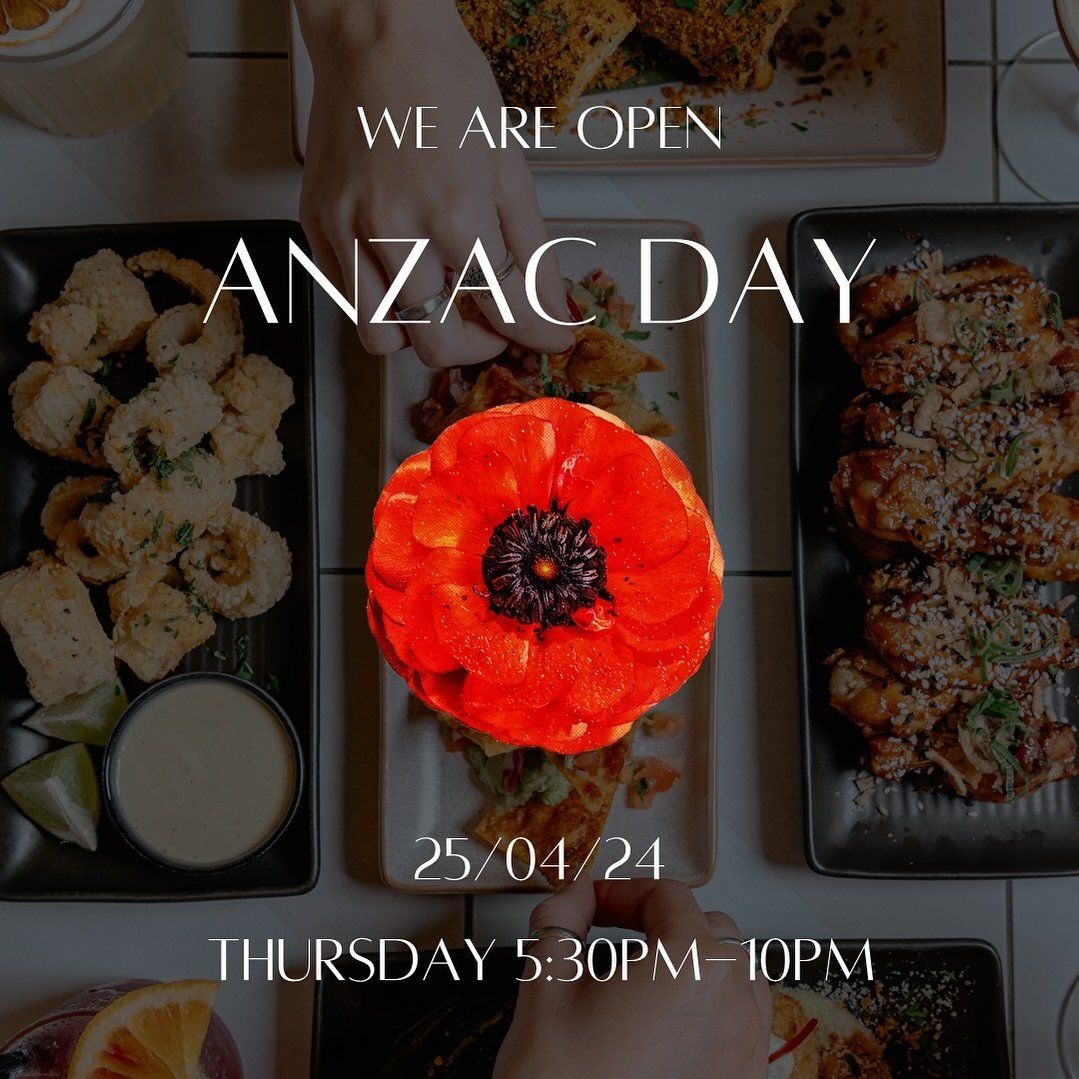 ANZAC DAY - THURSDAY 25 MAY
We&rsquo;ll be open from 5:30pm
Lest we forget