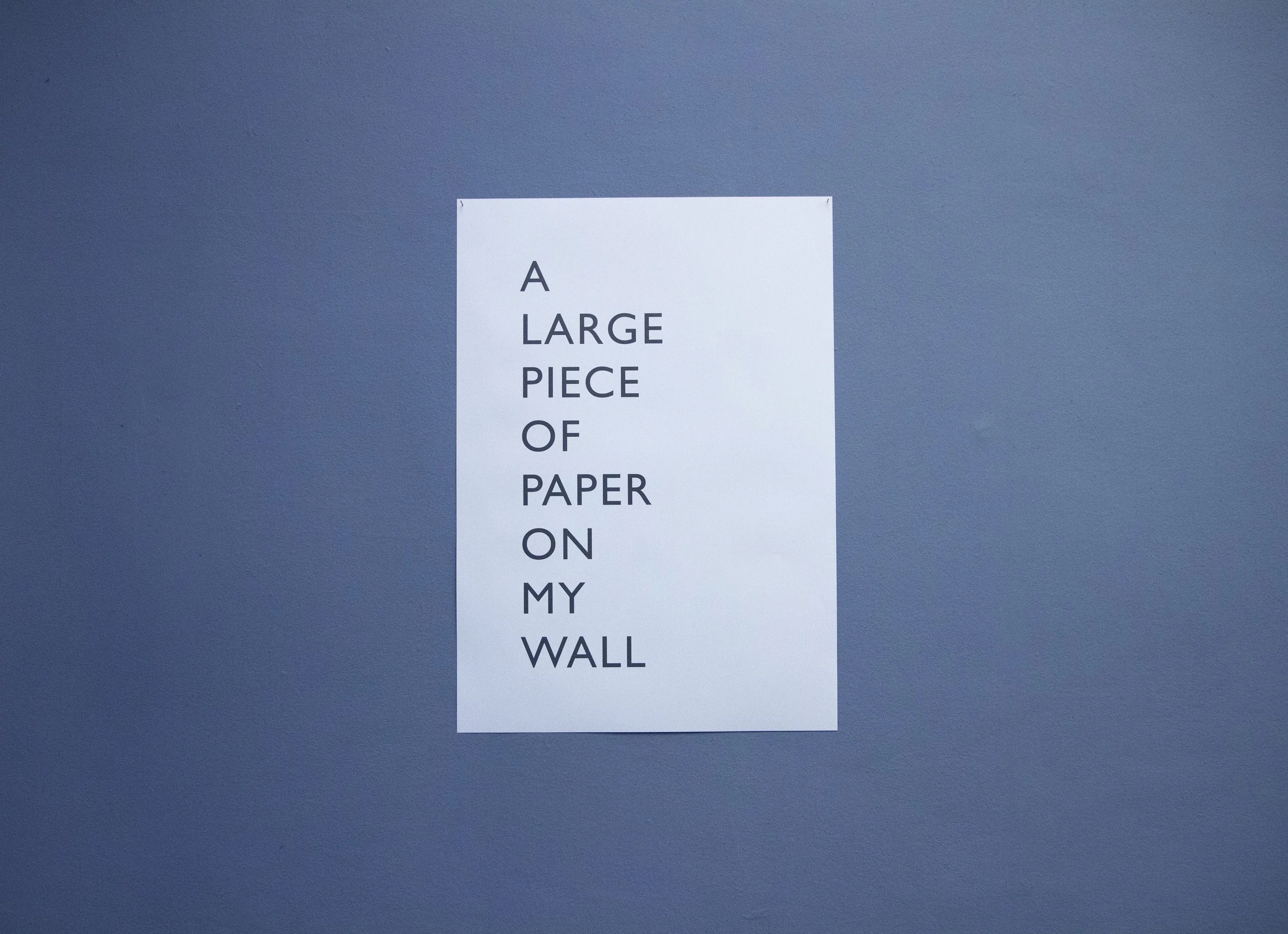 A LARGE PIECE OF PAPER ON MY WALL (2020) - giclee print