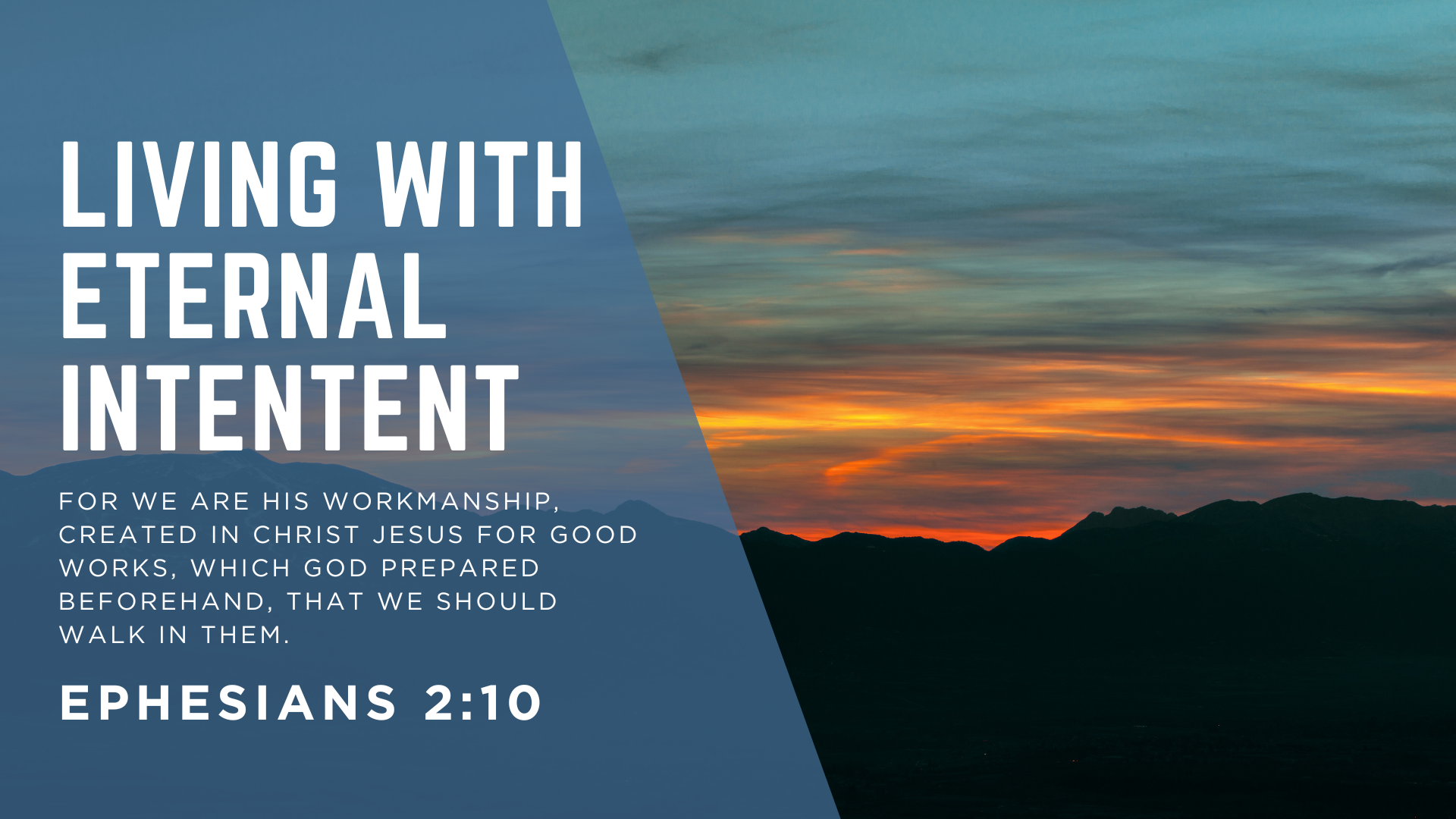 Living With Eternal Intent