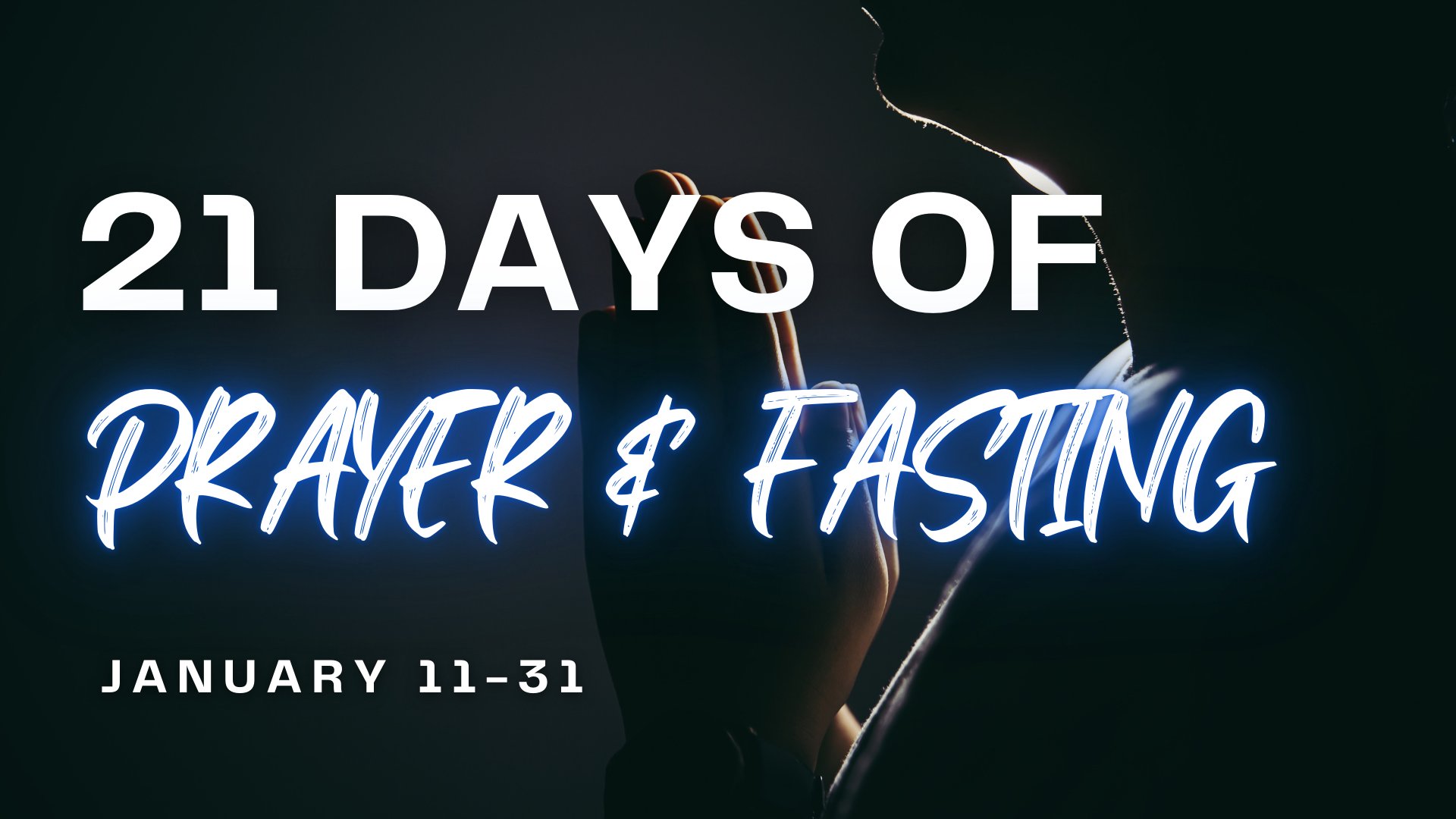 21 Days of Prayer & Fasting