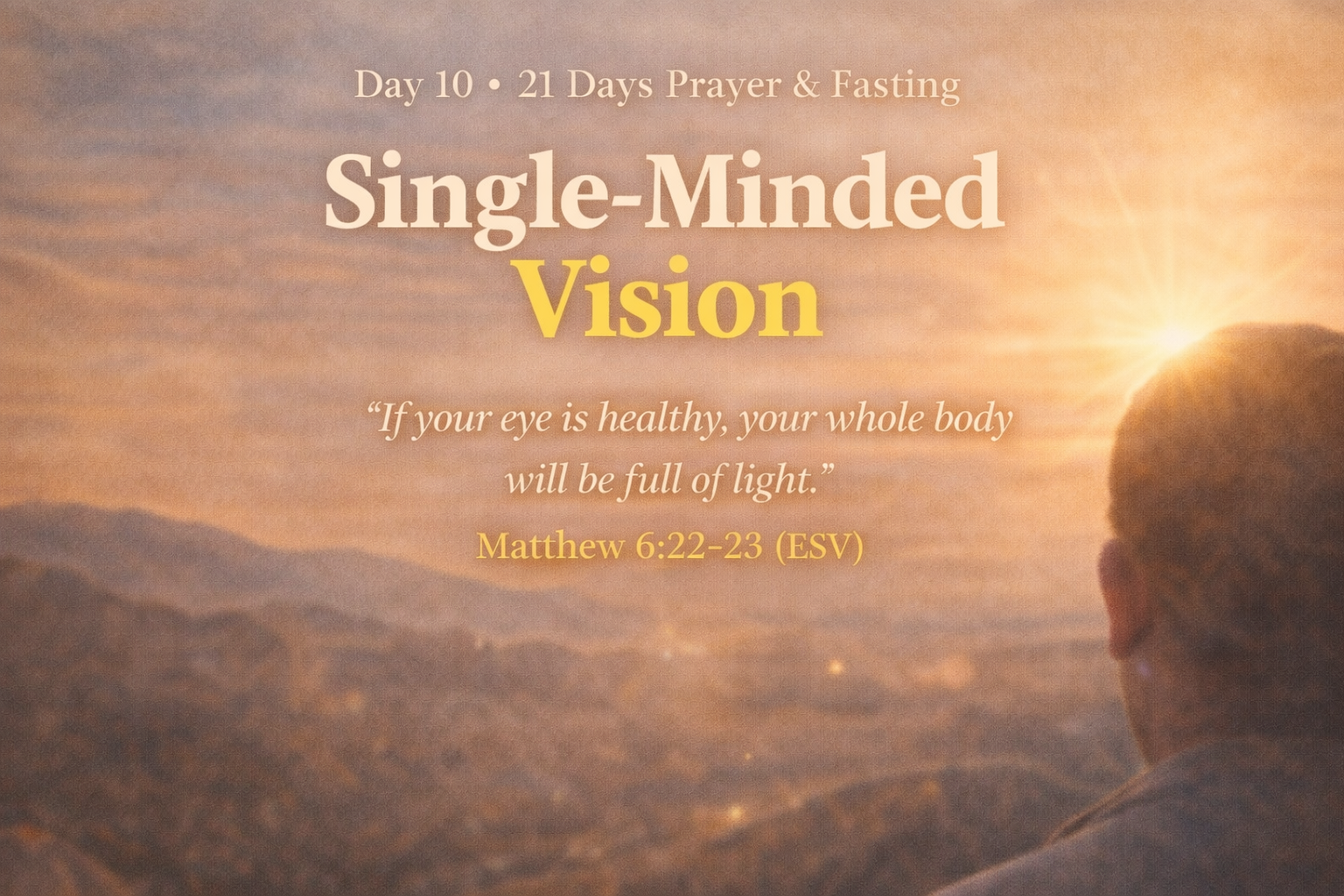 Single-Minded Vision