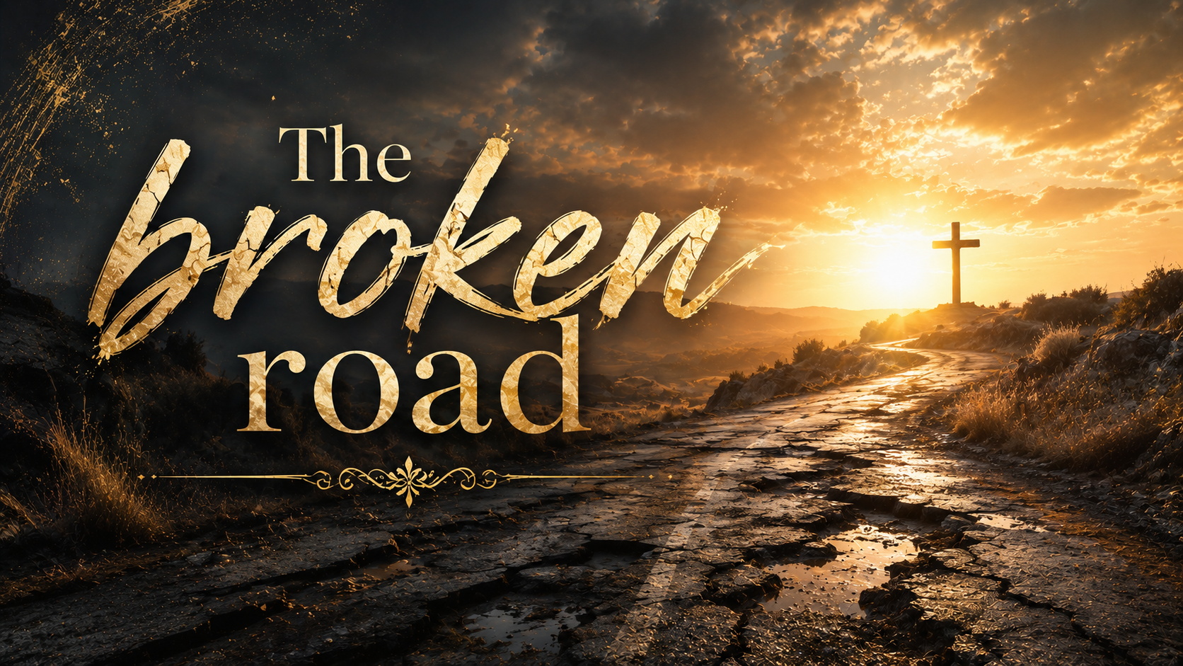 The Broken Road