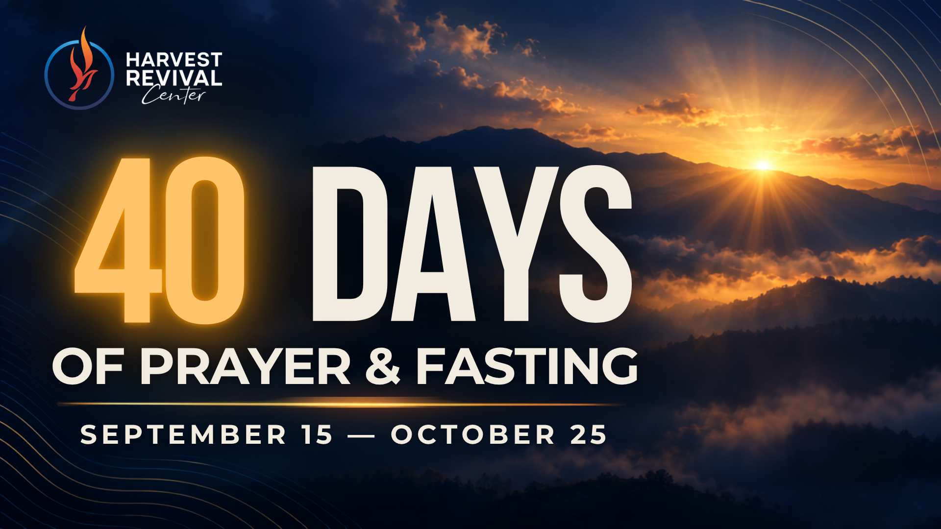 A Pastoral Update from Pastor Niel: 40 Days of Prayer &amp; Fasting