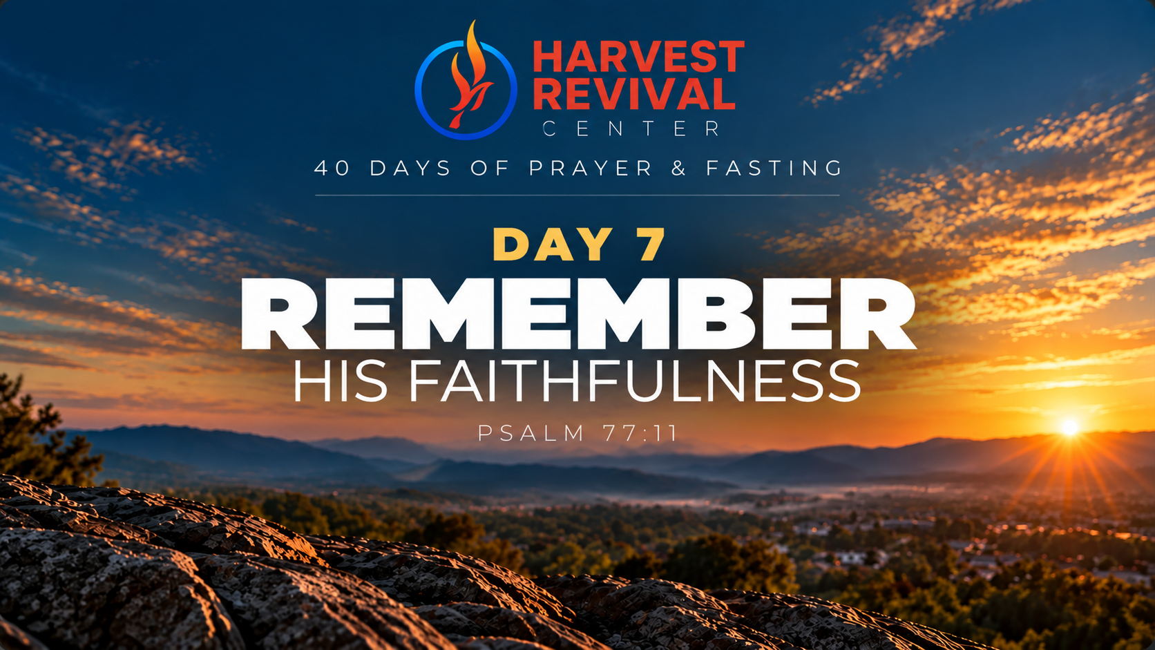 Day 7: Remember His Faithfulness