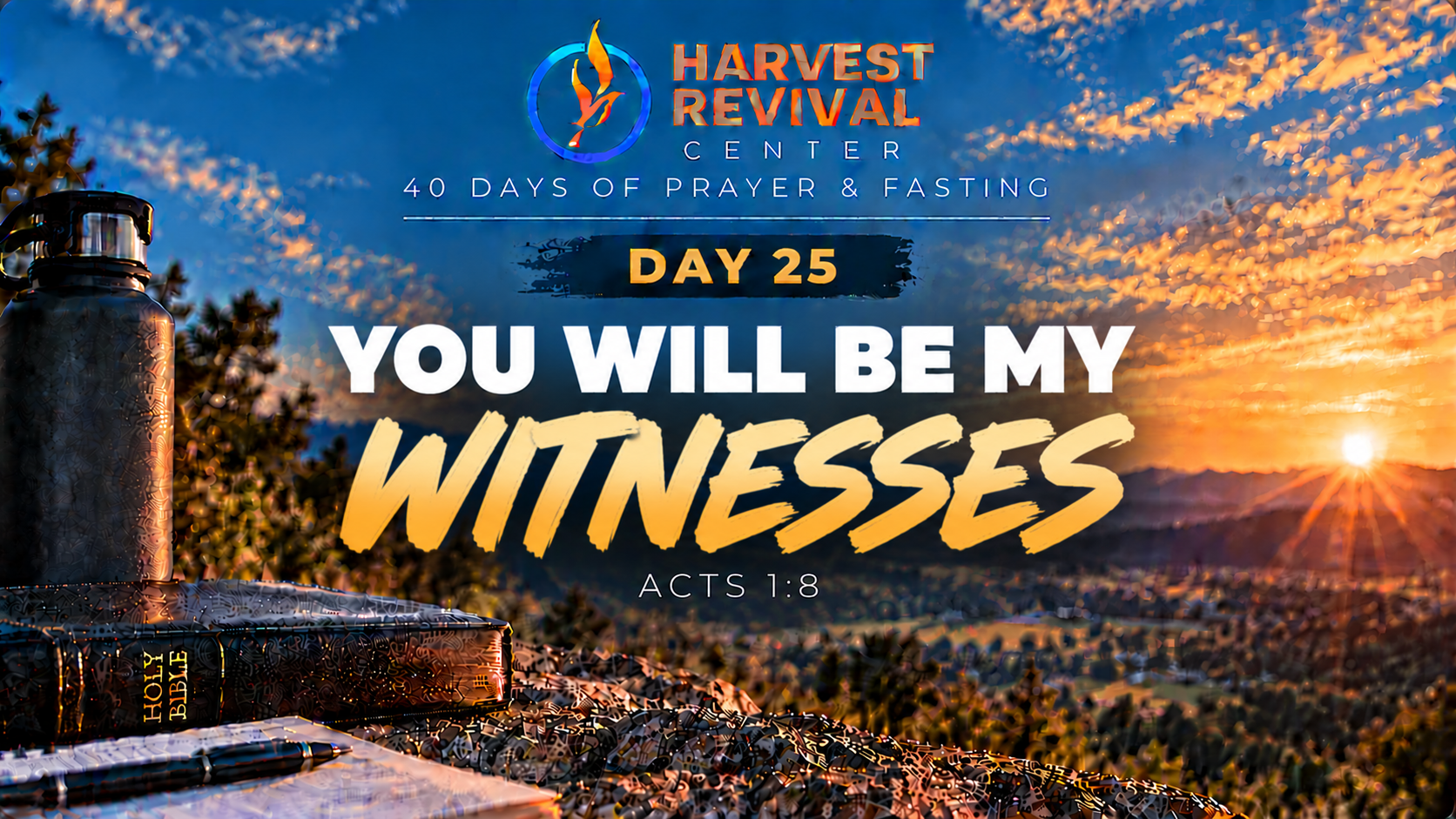 Day 25: You Will Be My Witnesses