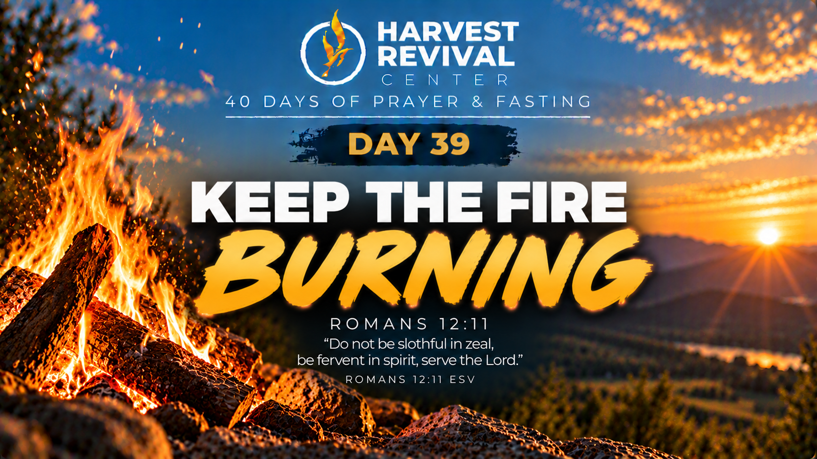 Day 39: Keep the Fire Burning