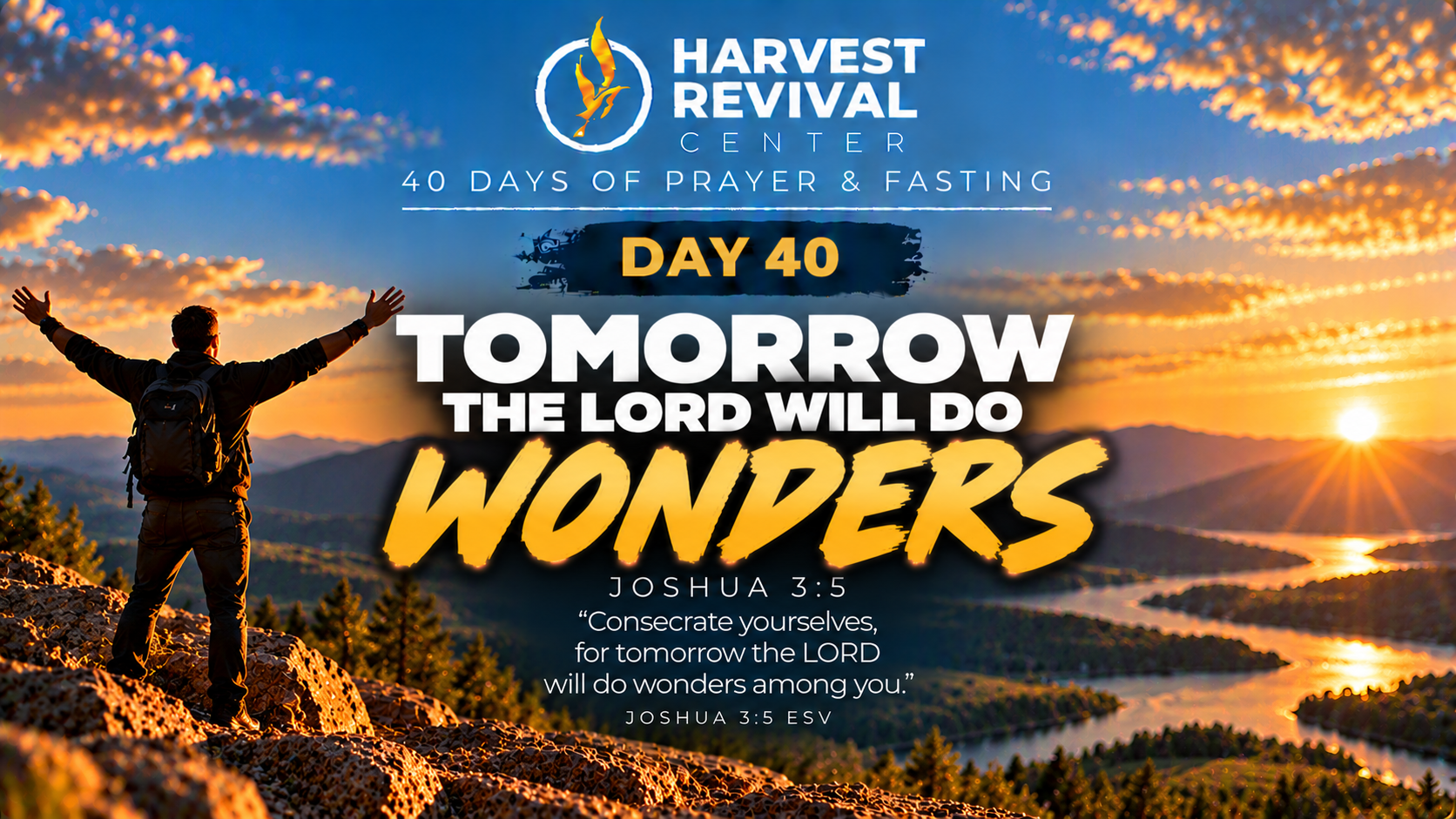 Day 40: Tomorrow the Lord Will Do Wonders
