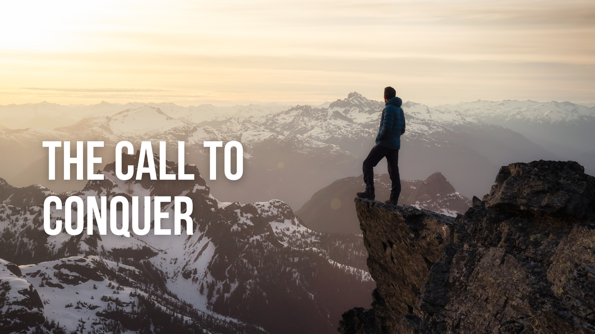 The Call to Conquer
