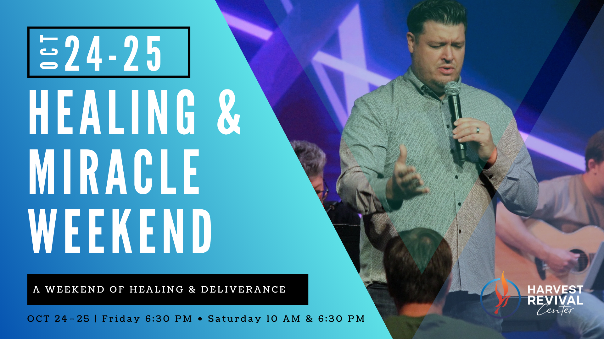 Healing & Miracle Weekend — October 24–25