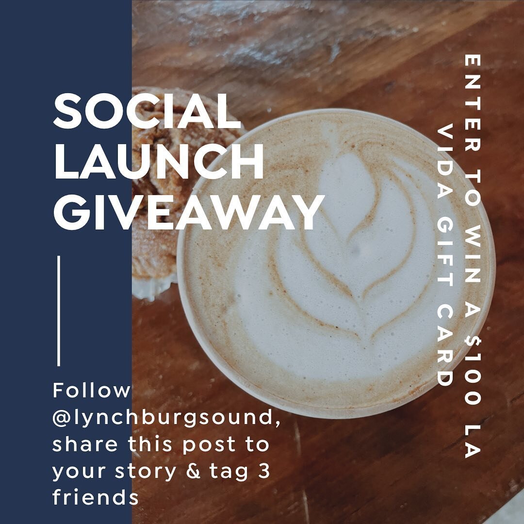 SOCIAL LAUNCH GIVEAWAY &mdash; ENTER TO WIN A $100 LA VIDA GIFT CARD

Here&rsquo;s how to enter:
- Follow @lynchburgsound
- share this post to your story 
- tag 3 friends

** This giveaway is not affiliated with La Vida or Instagram. Giveaway closes 