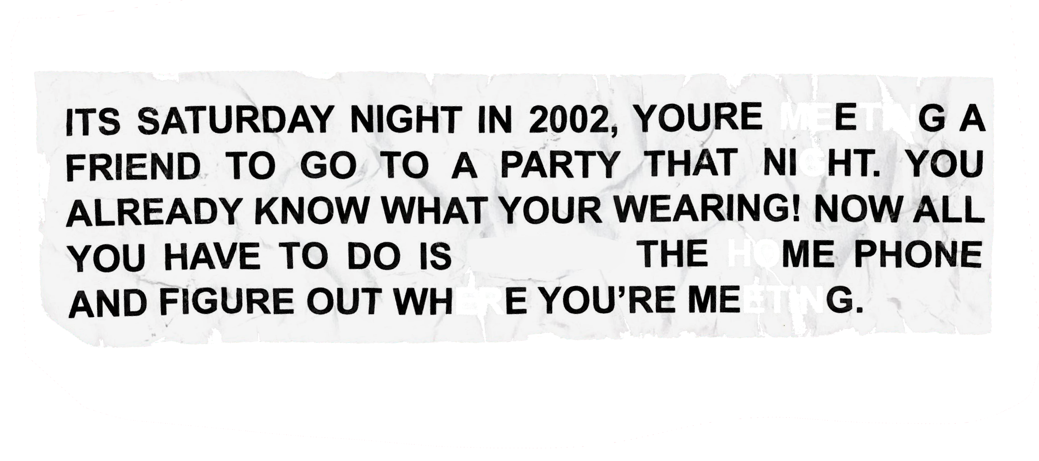 A printed note with humorous instructions about attending a party on Saturday night in 2002, advising to wear clothing and to figure out who the speaker is over the phone.