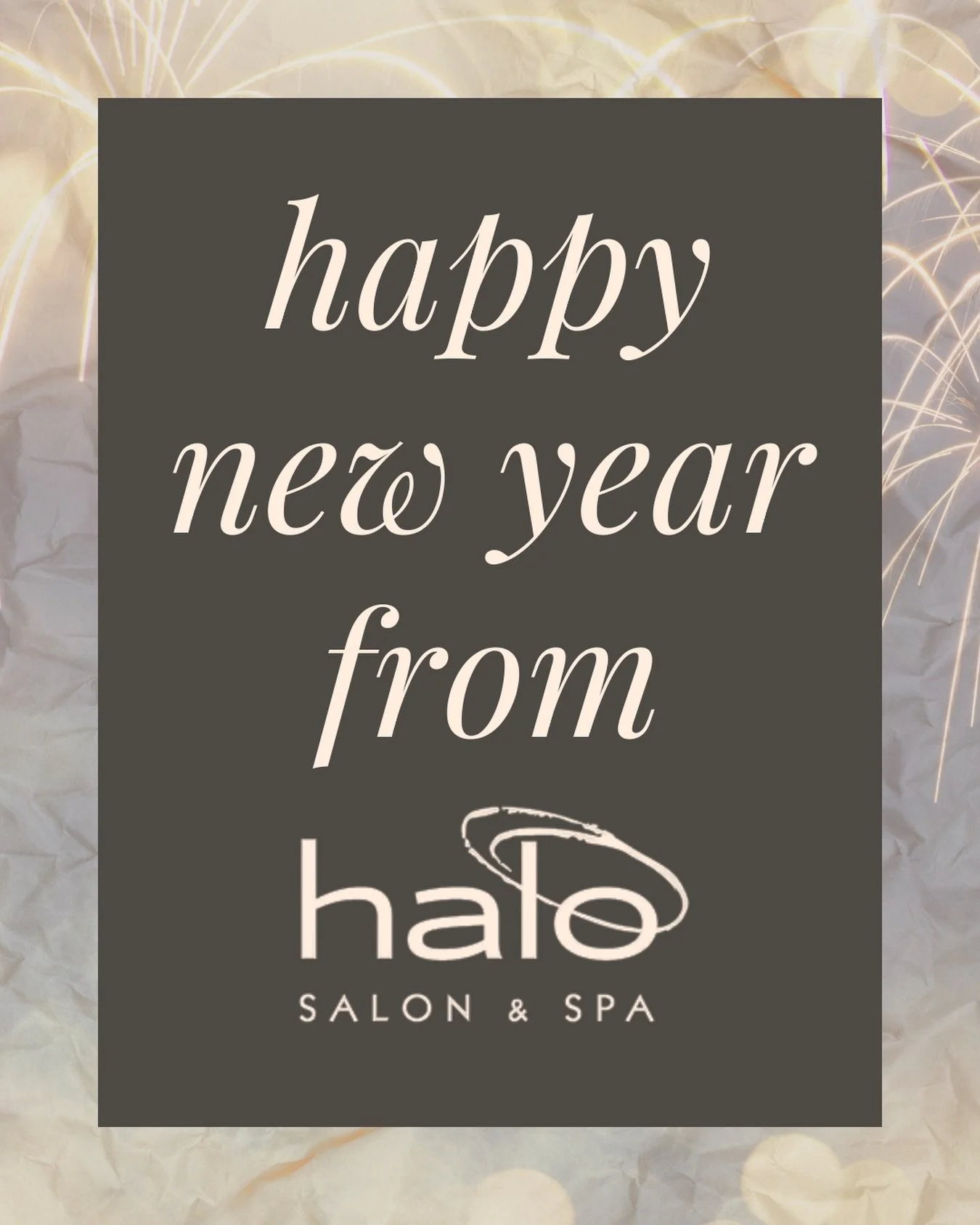Happy New Year from Team Halo! We can&rsquo;t wait to share 2026 and our 19th anniversary year with you!

#happynewyear #halosalonandspa