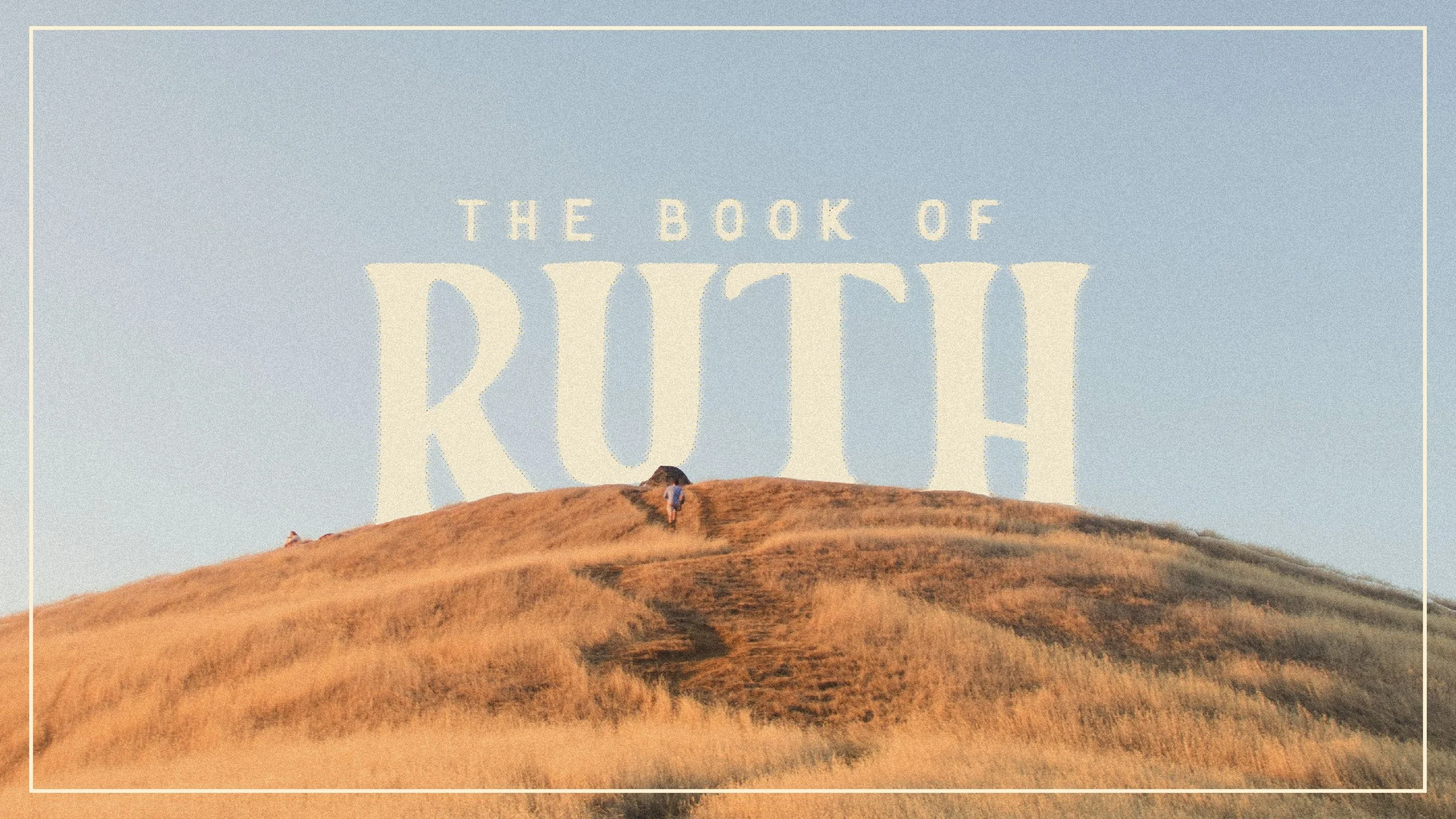 Ruth 4 | A Series of (un)Fortunate Events Brought Salvation