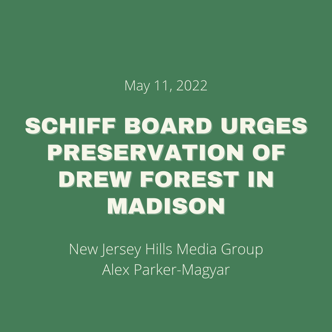 Schiff board urges preservation of Drew Forest in Madison