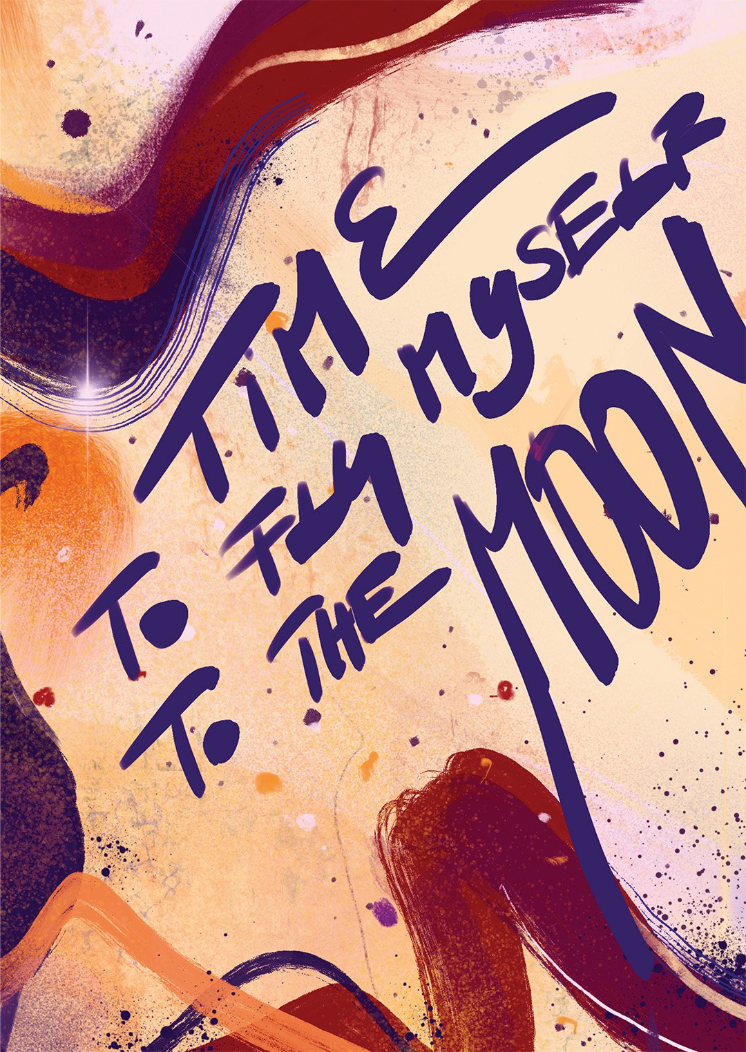 Time To Fly Myself To The Moon