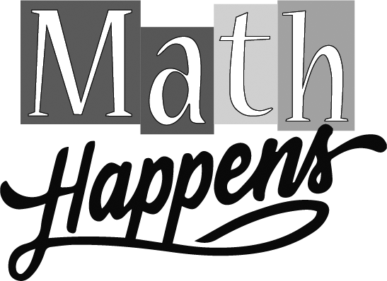 Graphic with the words 'Math Happens' in stylized font.