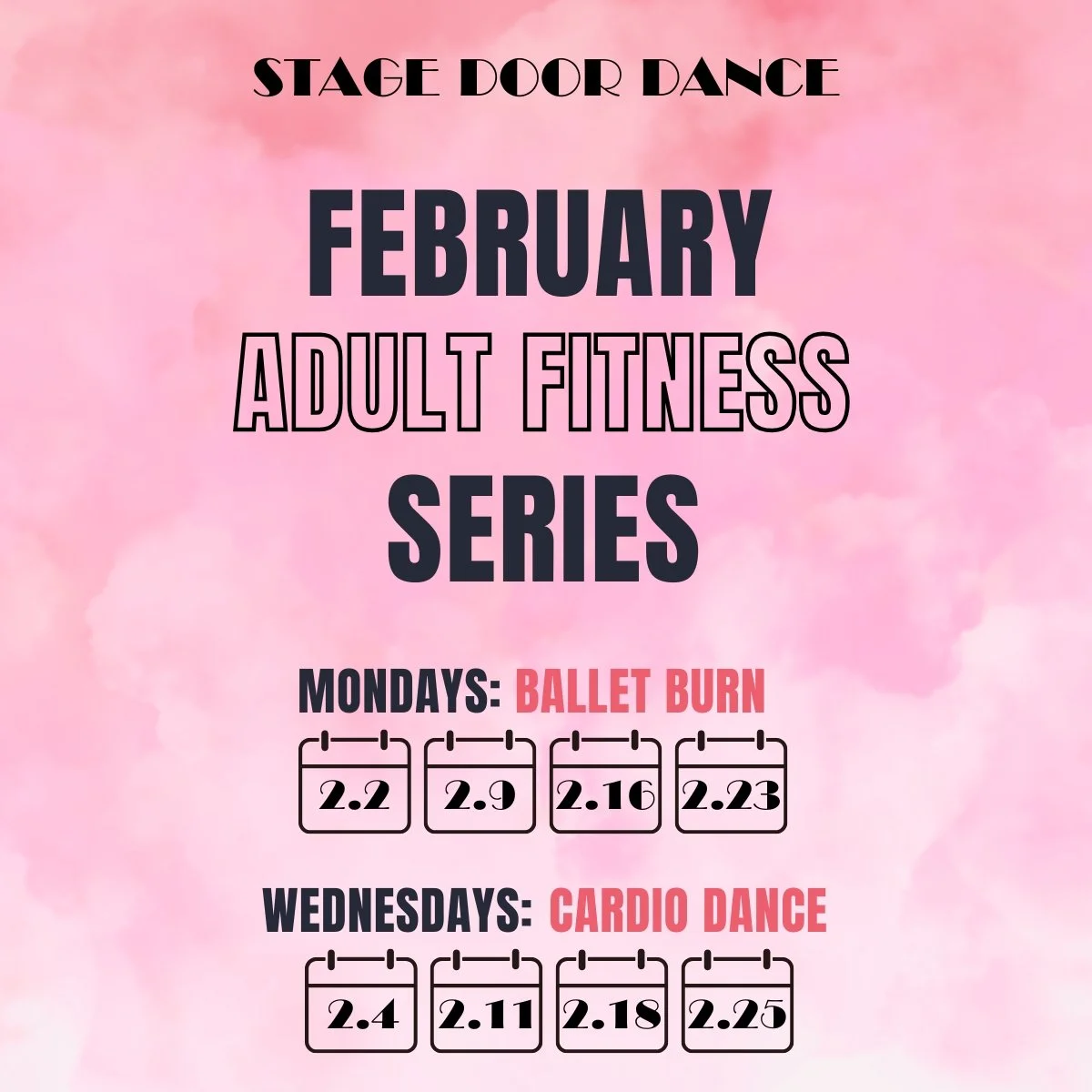 Pink background poster with black and pink text advertising an adult fitness series, featuring ballet burn on Mondays and cardio dance on Wednesdays with dates listed for each.