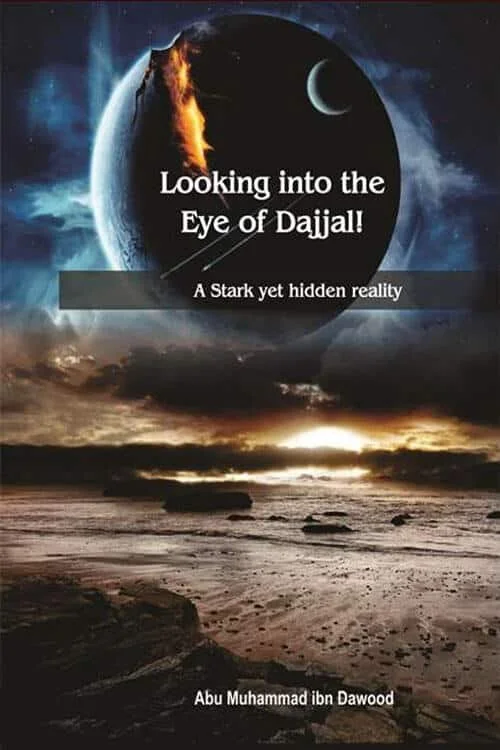 The Reality of Dajjal by Abu Muhammed 