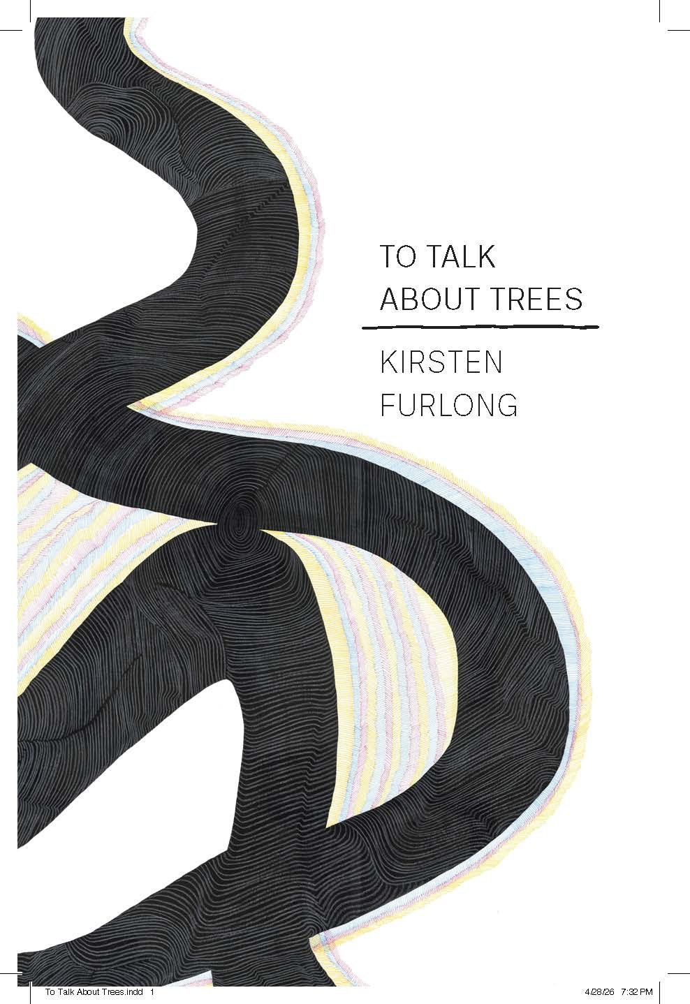 KIRSTEN FURLONG: To Talk About Trees (Catalogue)