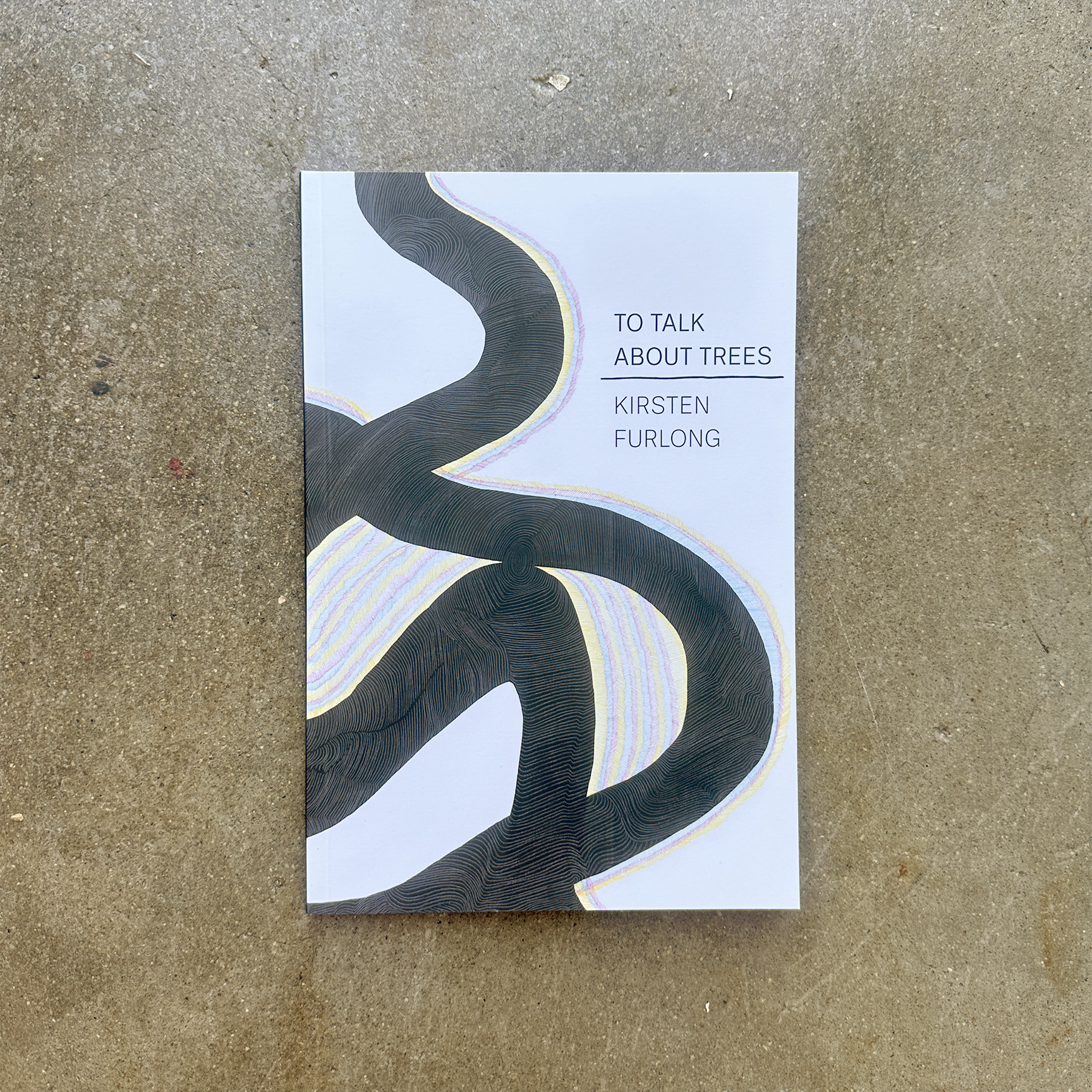 KIRSTEN FURLONG: To Talk About Trees (Catalogue)