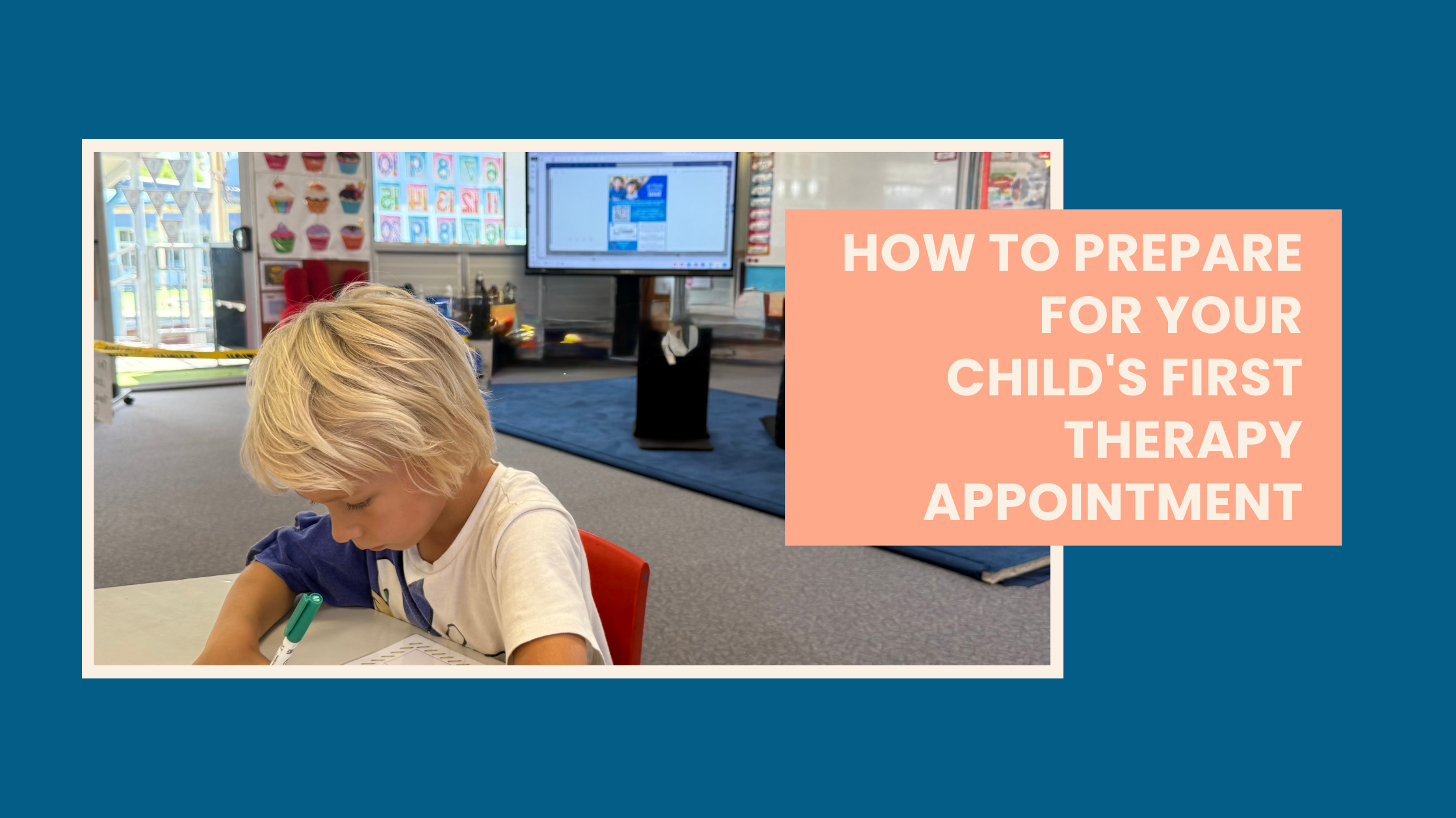 How to Prepare for Your Child's First Therapy Appointment