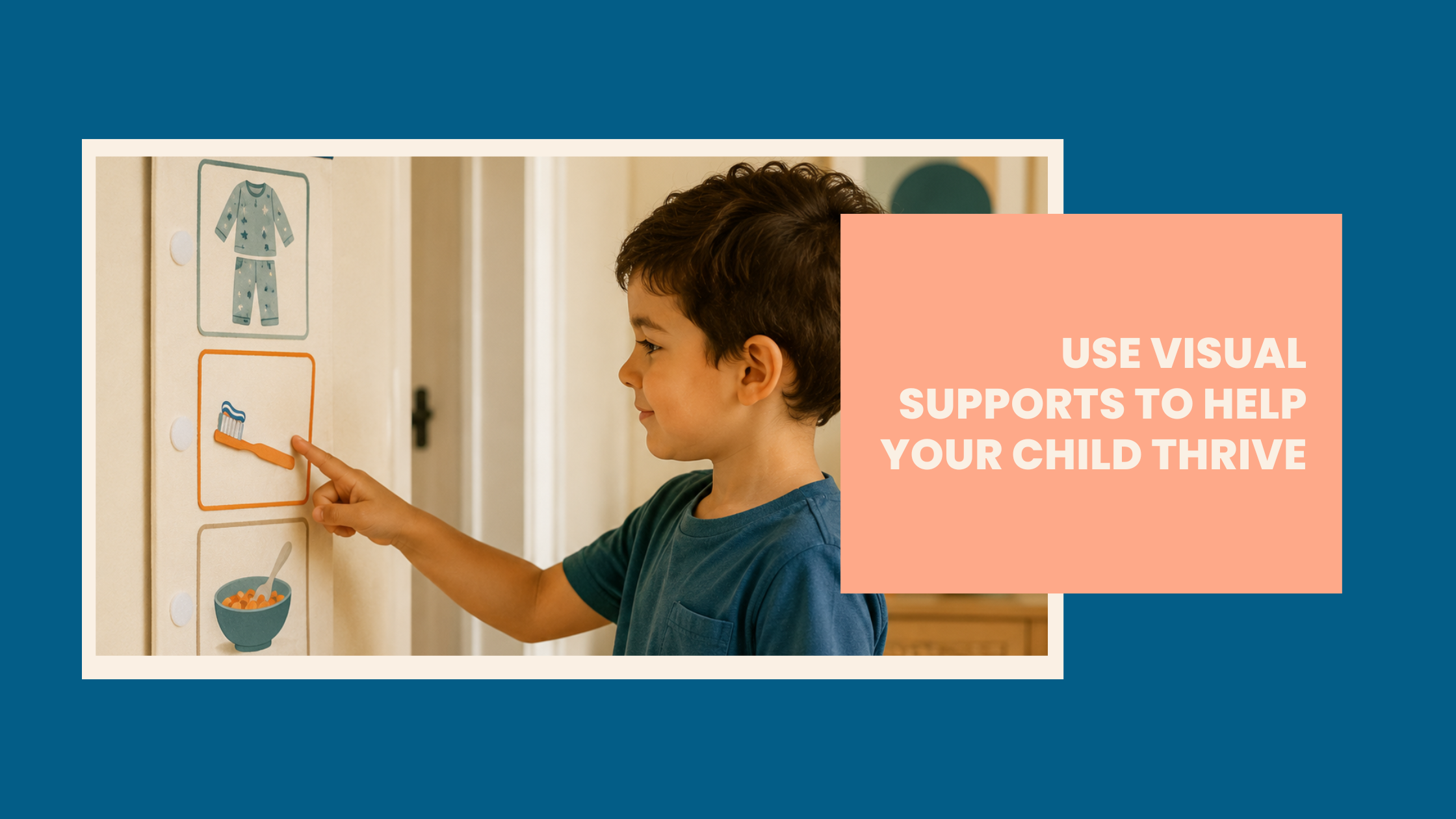Using Visual Supports to Help Your Child Thrive