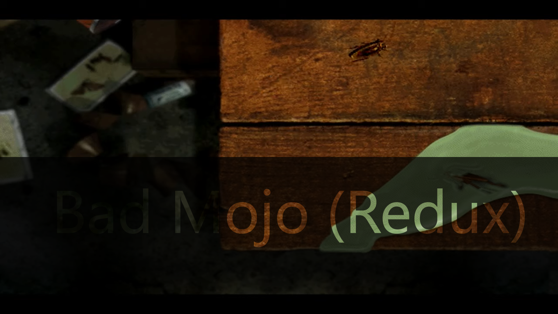 Bad Mojo Redux