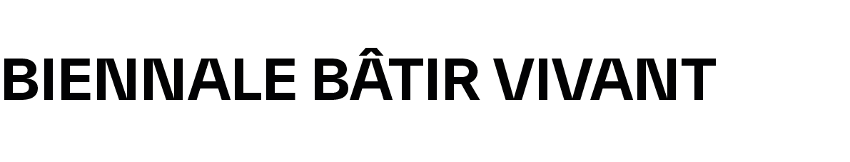 Texte promotionnel de la Biennale Bâtir Vivant