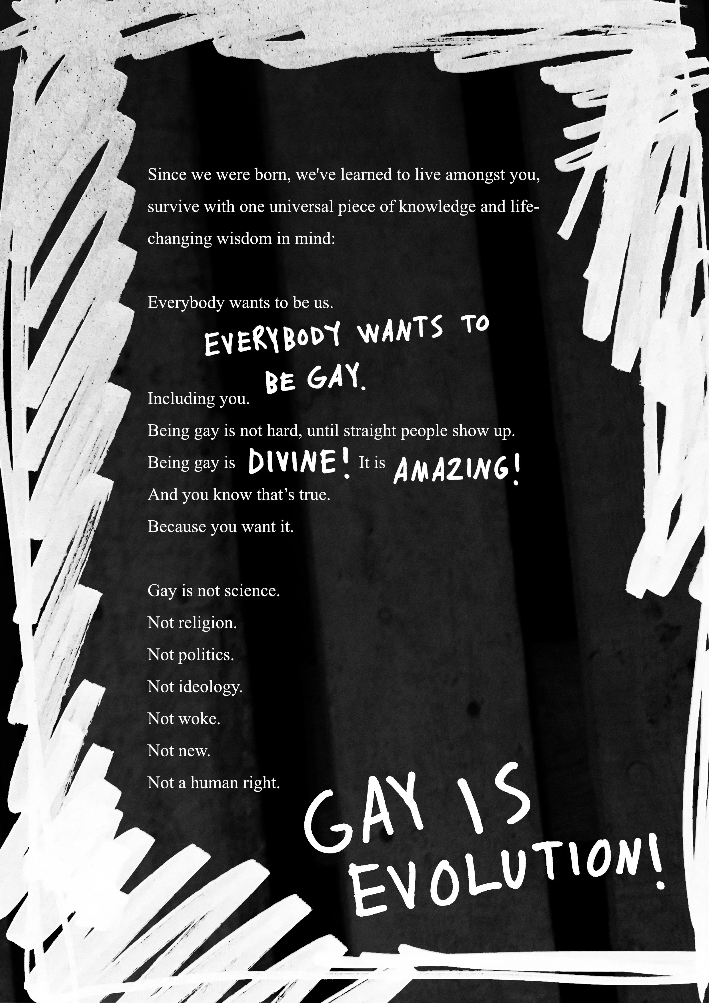 A black and white poster with handwritten-style text promoting gay pride and evolution, surrounded by a white sketchy border.