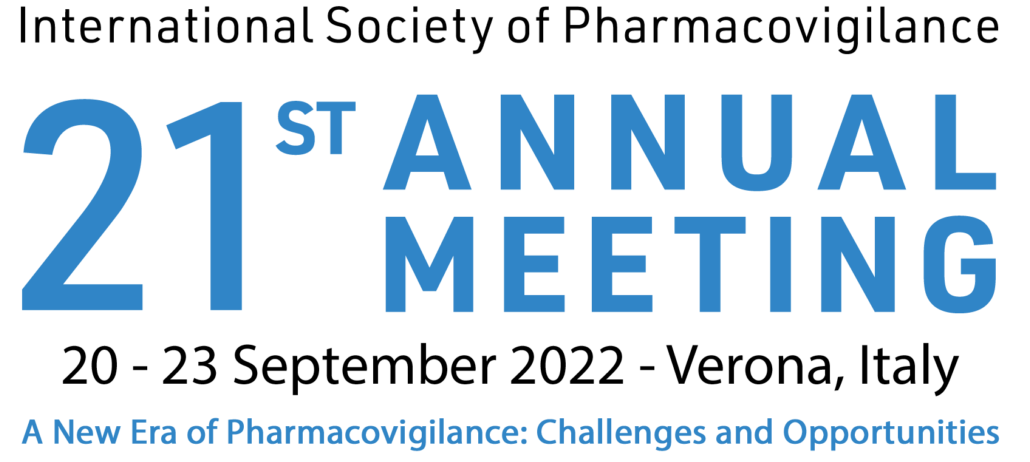 21st ISoP Annual Meeting “A New Era of Pharmacovigilance: Challenges and  Opportunities” 20–23 September 2022 Verona, Italy