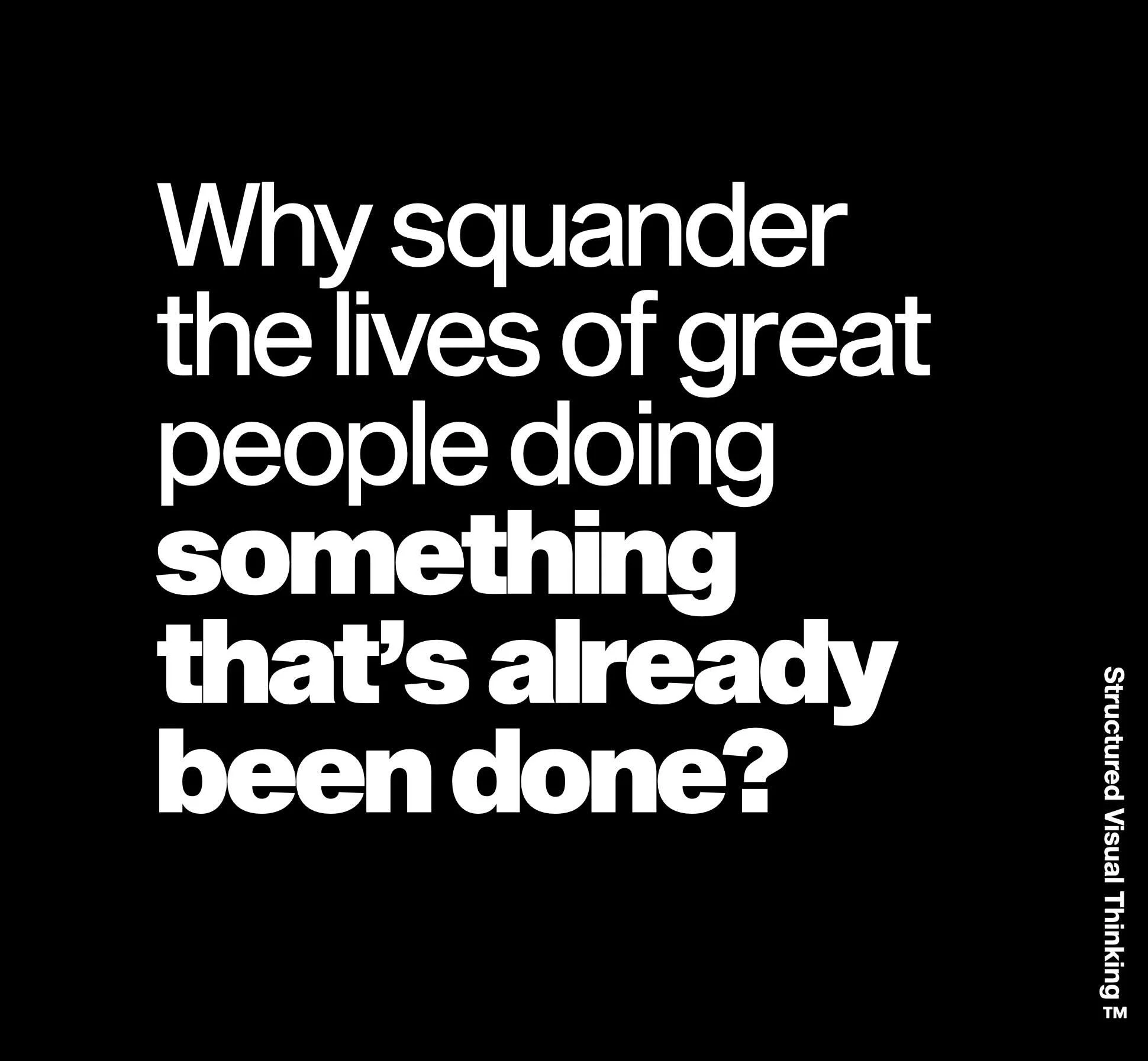 Question text on black background asking why someone has not yet done something, with text in large white font.