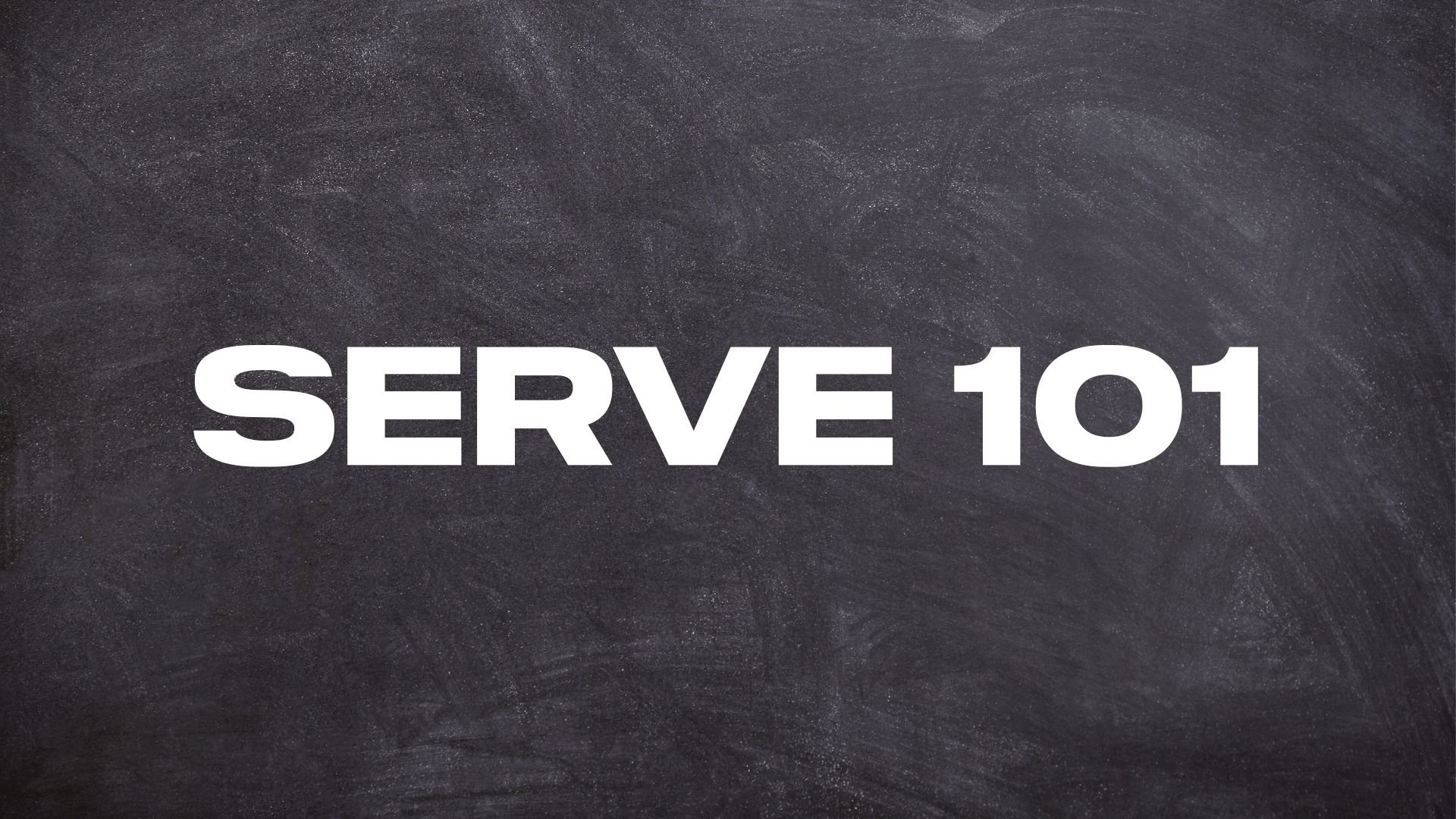 Serve 101
