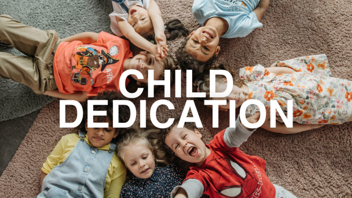 Child Dedication 2026