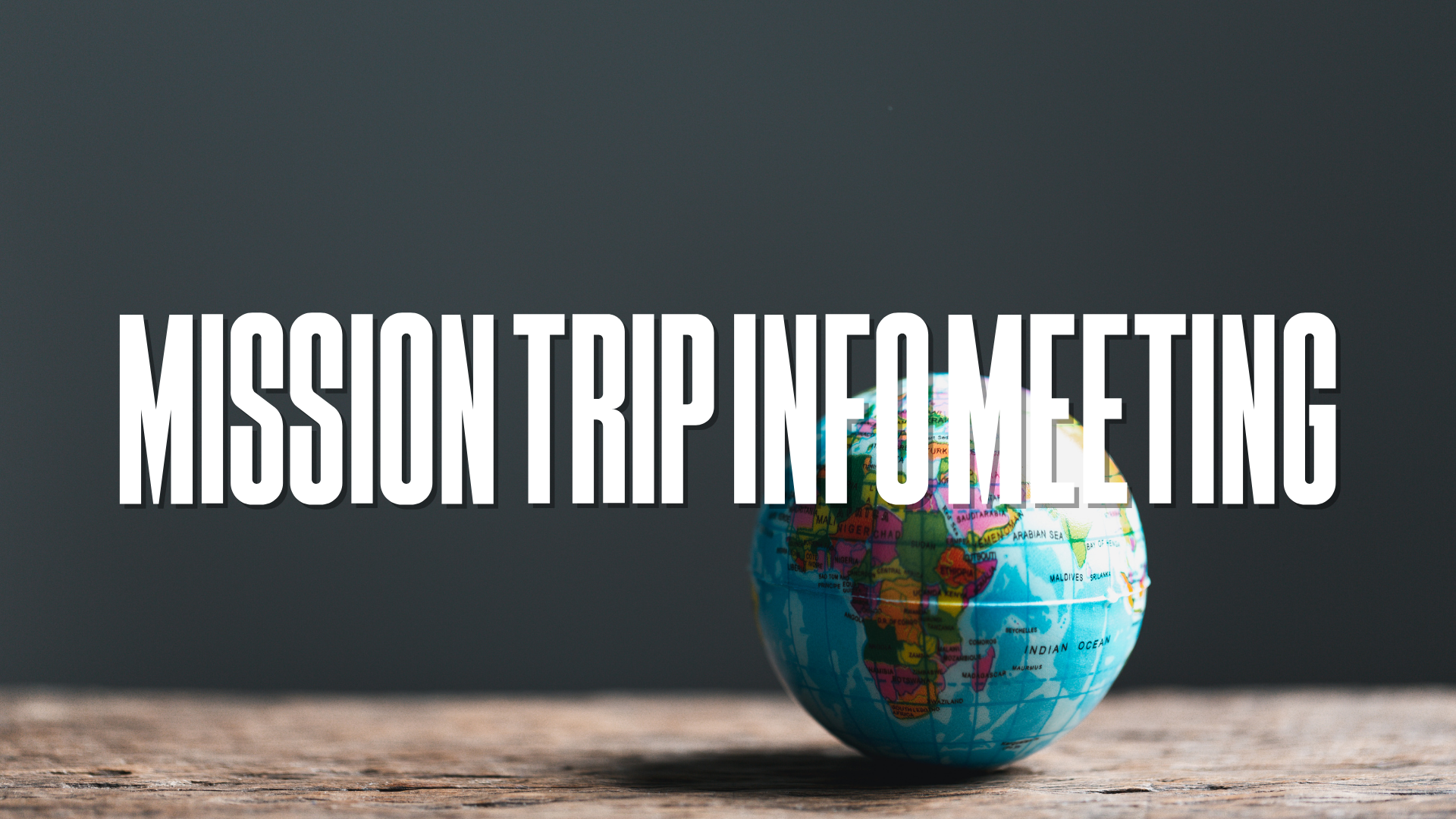 Mission Trip Info Meeting