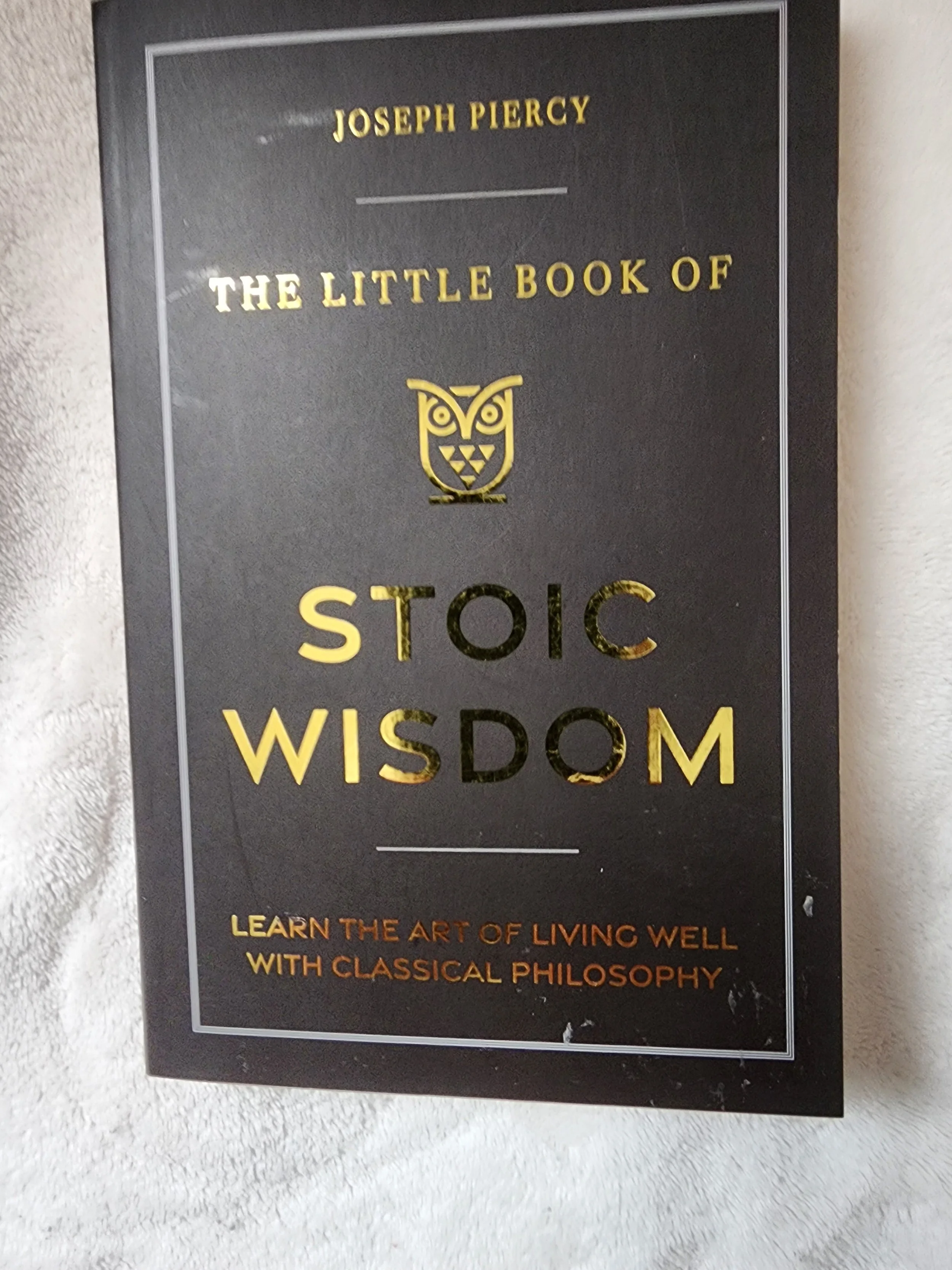 Little Book of Stoic Wisdom.