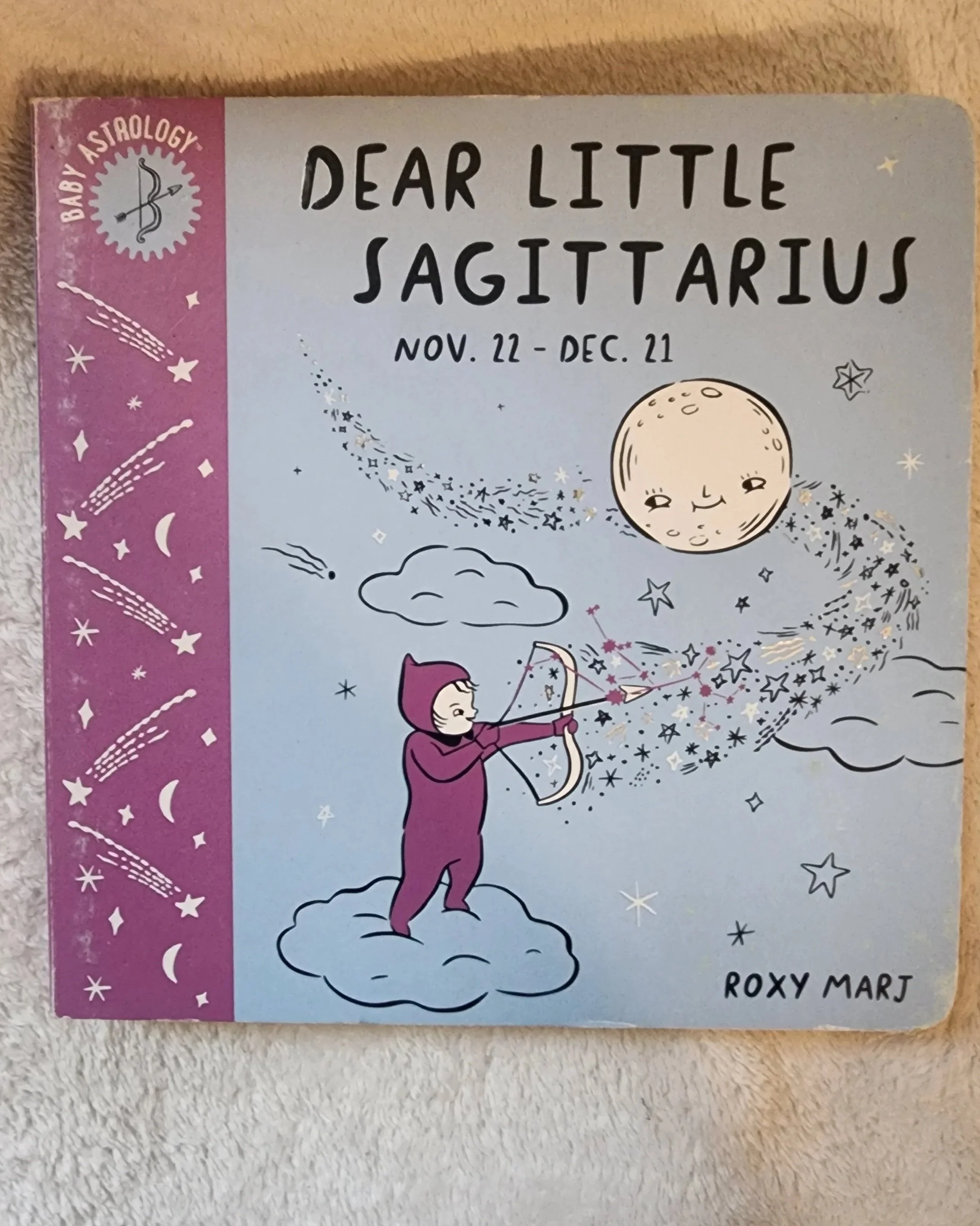 Dear Little Sagittarius Nov. 22- Dec. 21