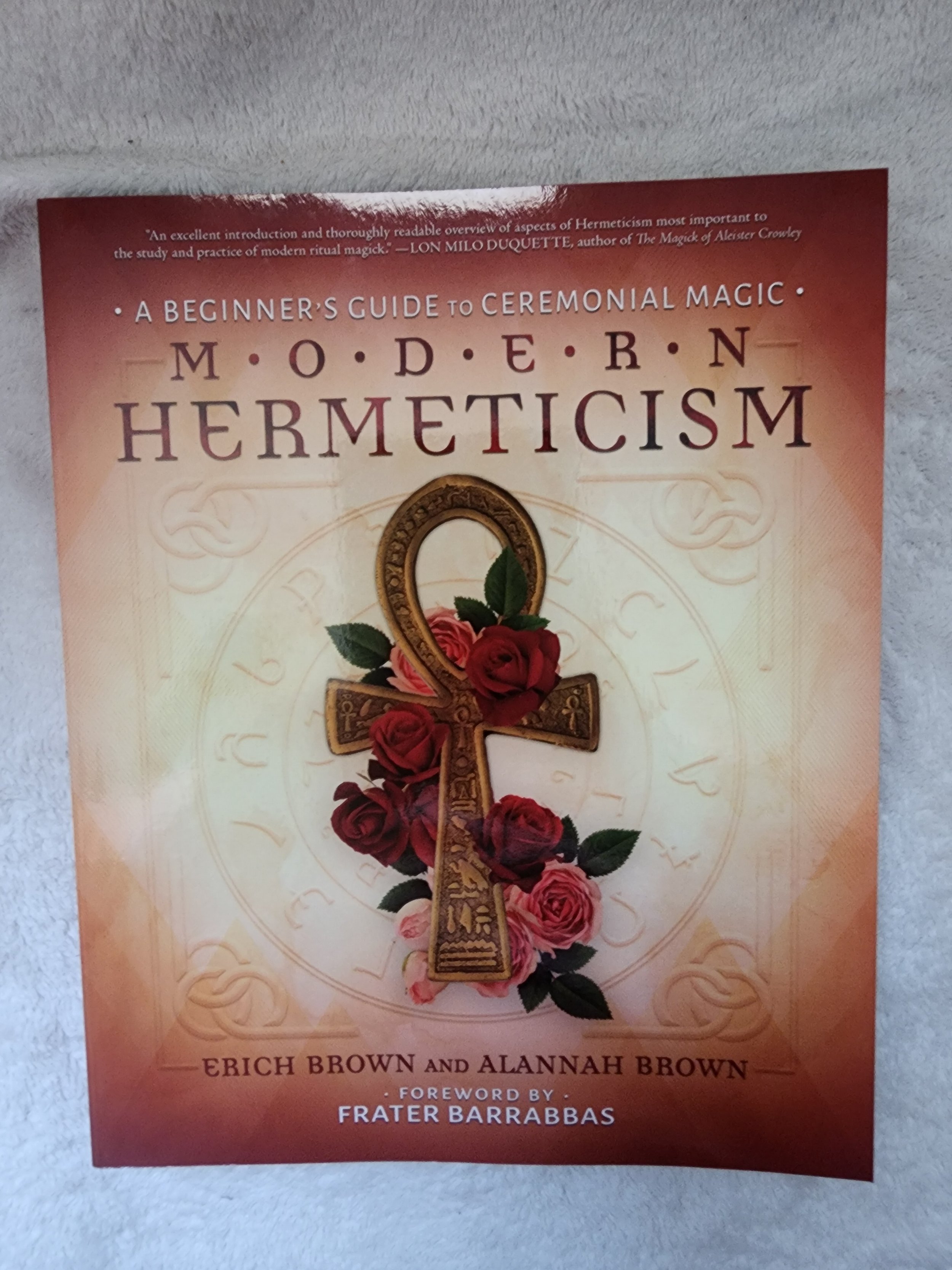 Modern Hermeticism: A Beginner's Guide to Ceremonial Magic