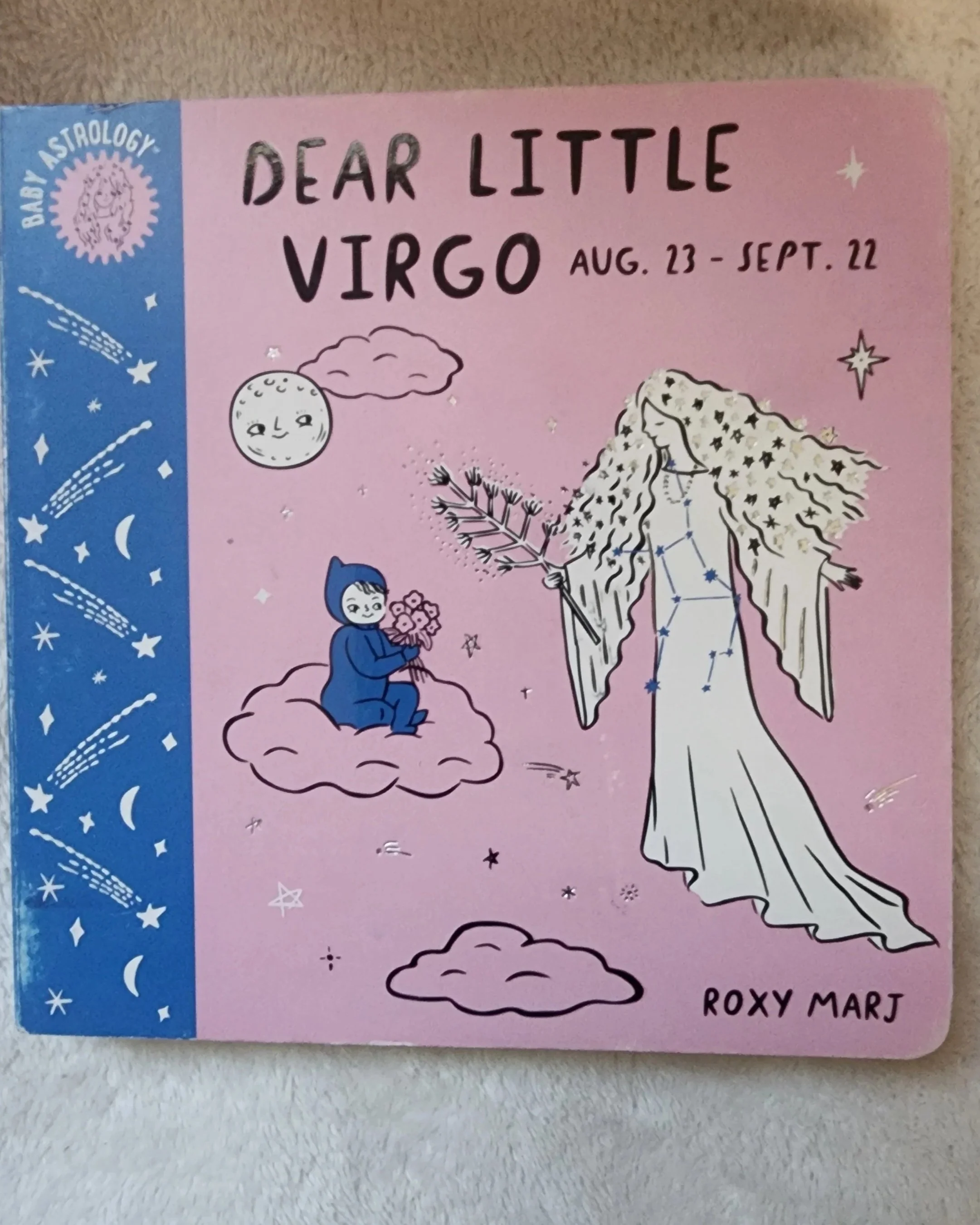 Dear Little Virgo Aug 23- Sept 22